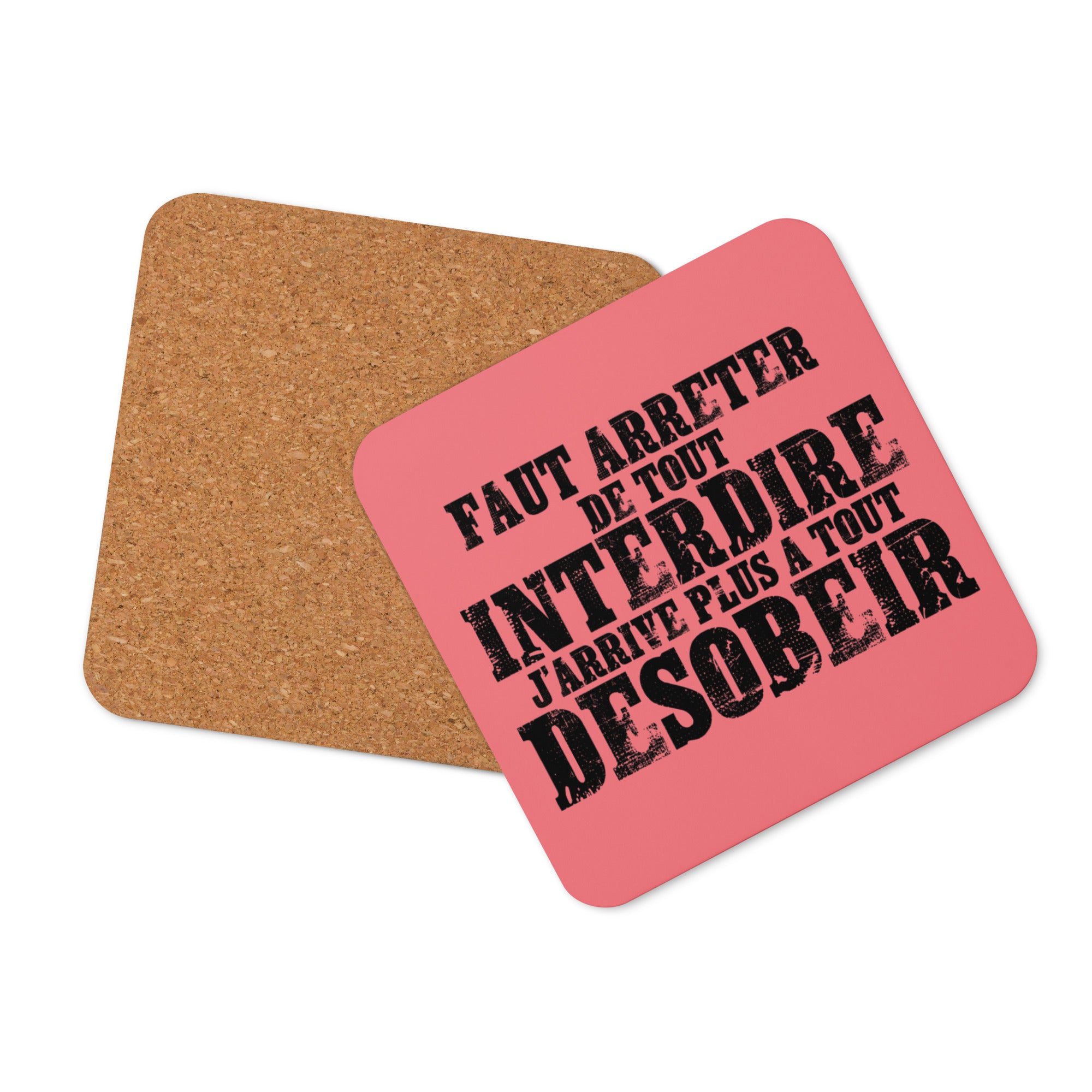 Faut arrêter de tout interdire - Sous-verres en liège