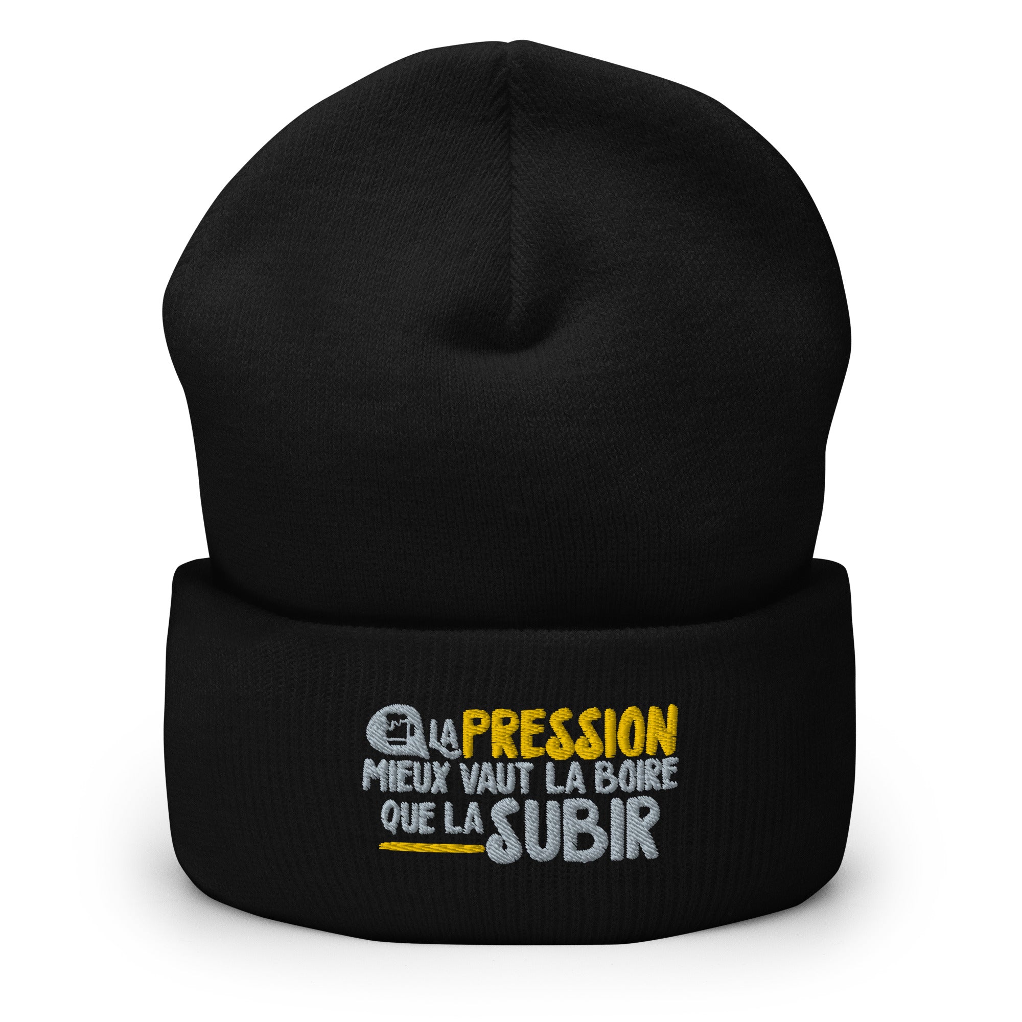 La pression mieux vaut la boire - Bonnet à Revers - Brodé