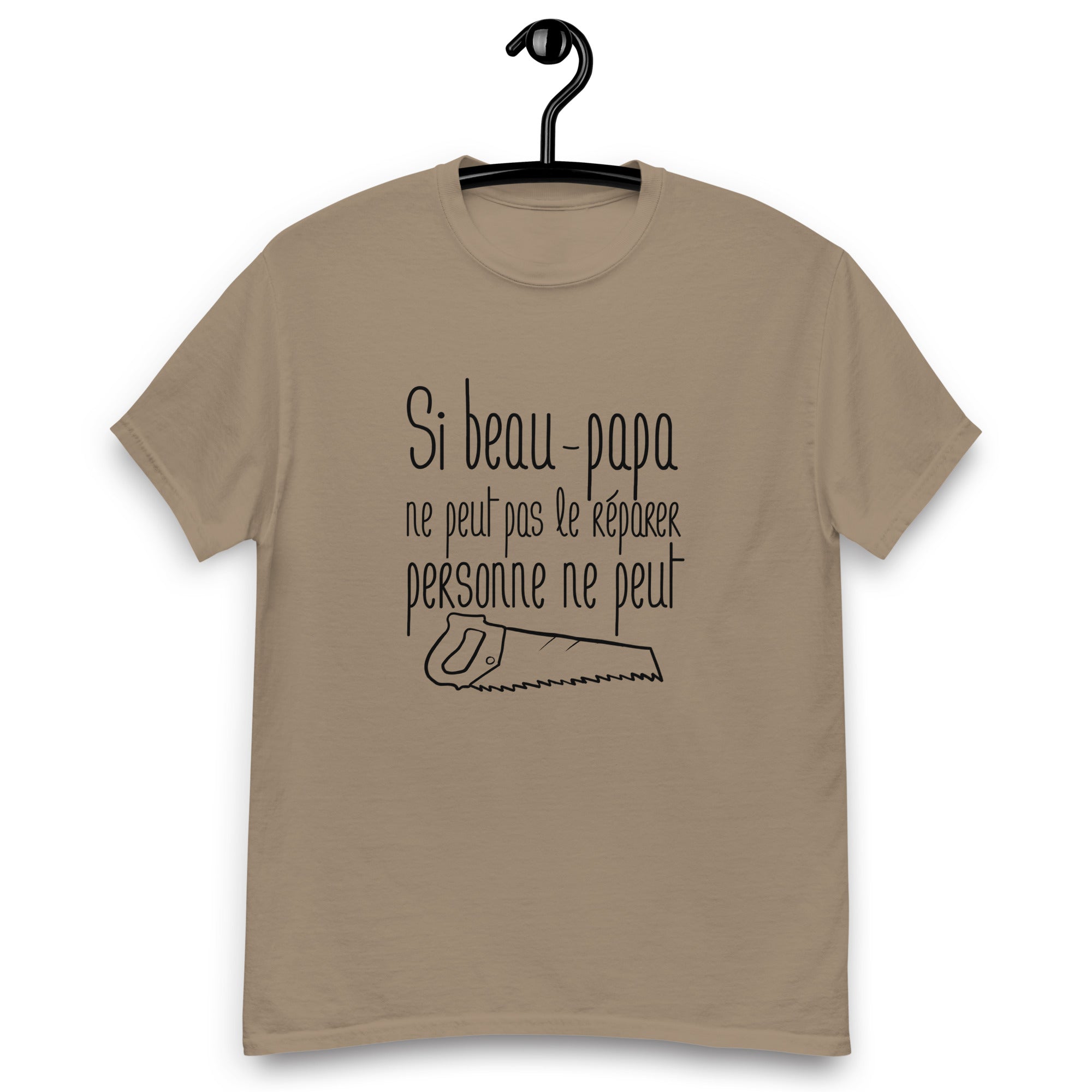 Si beau-papa ne peut pas le réparer personne ne peut - T-shirt classique homme