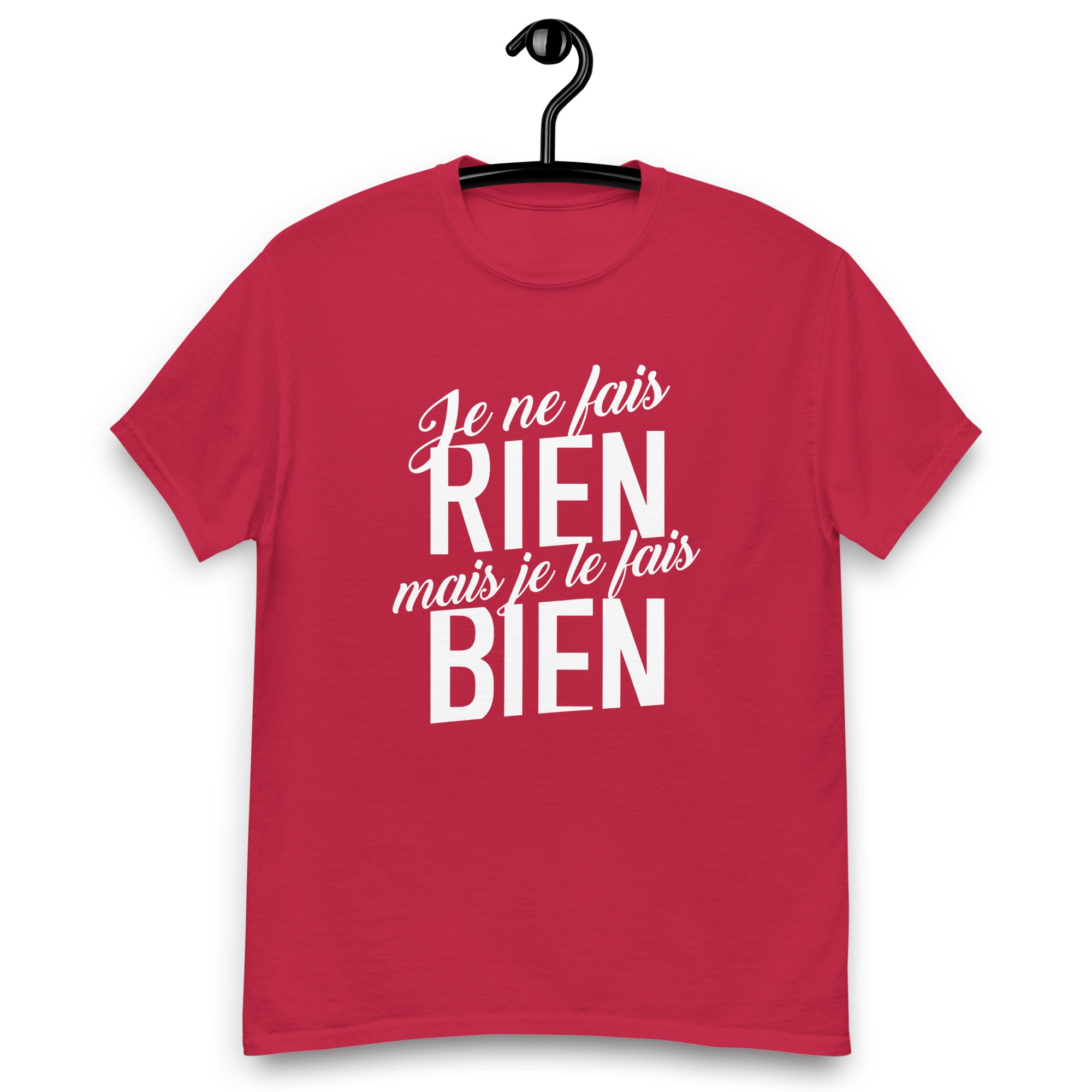 Je ne fais rien mais je le fais bien - T-shirt classique homme