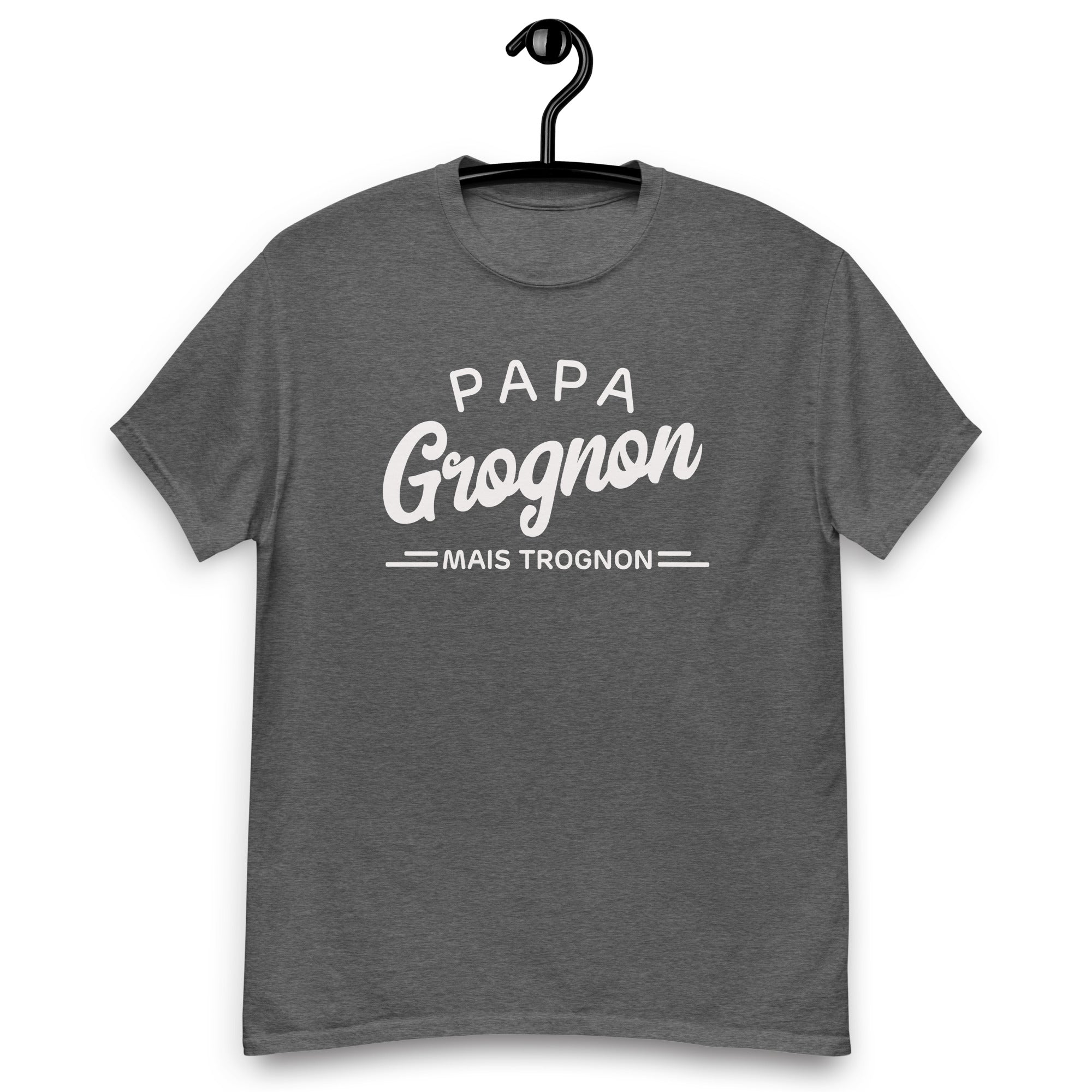 Papa grognon mais trognon - T-shirt classique homme