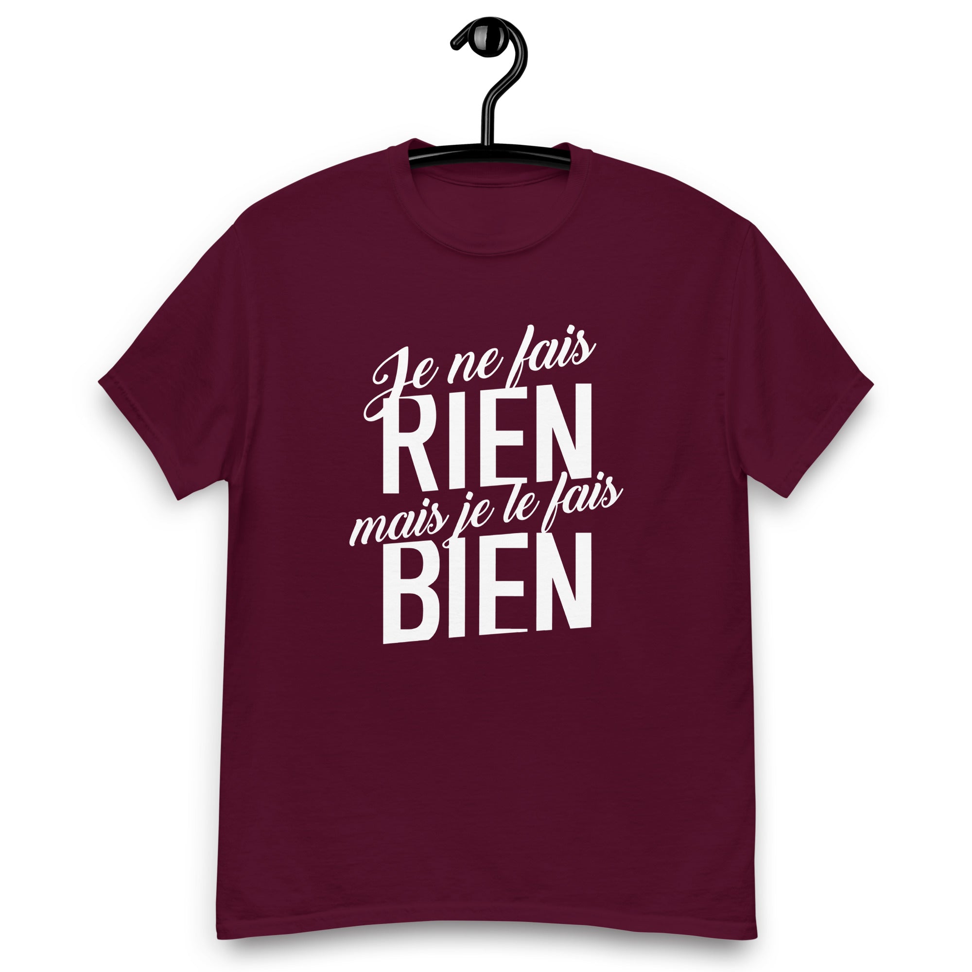 Je ne fais rien mais je le fais bien - T-shirt classique homme