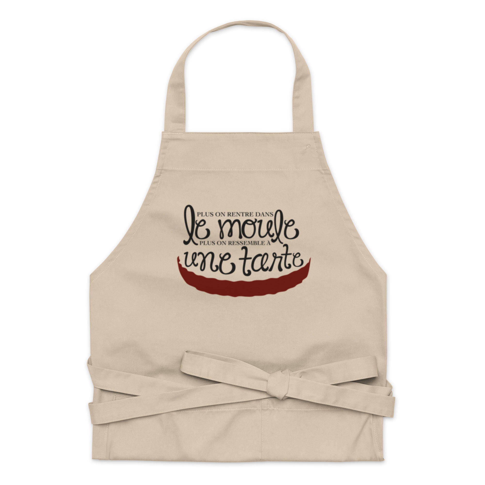 Plus on ressemble à une tarte - Tablier en coton biologique