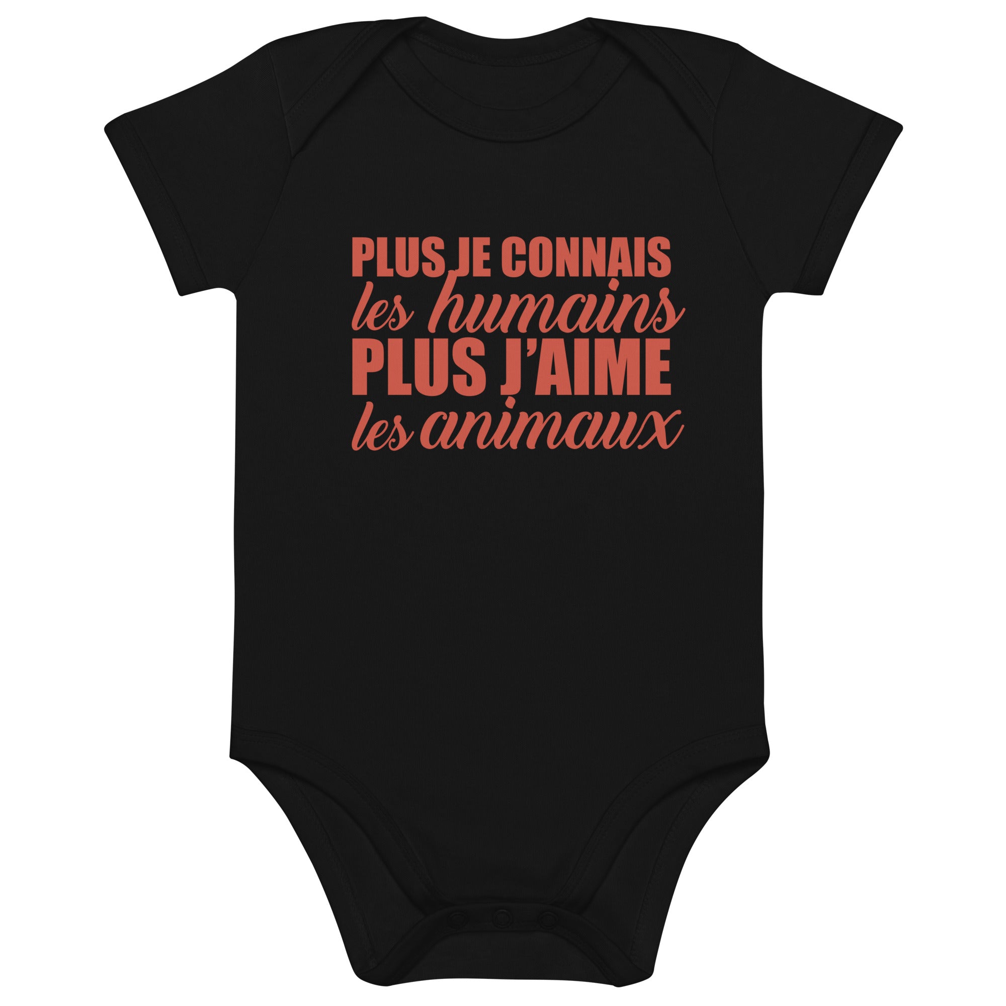 Plus je connais les humains - Body en coton bio bébé