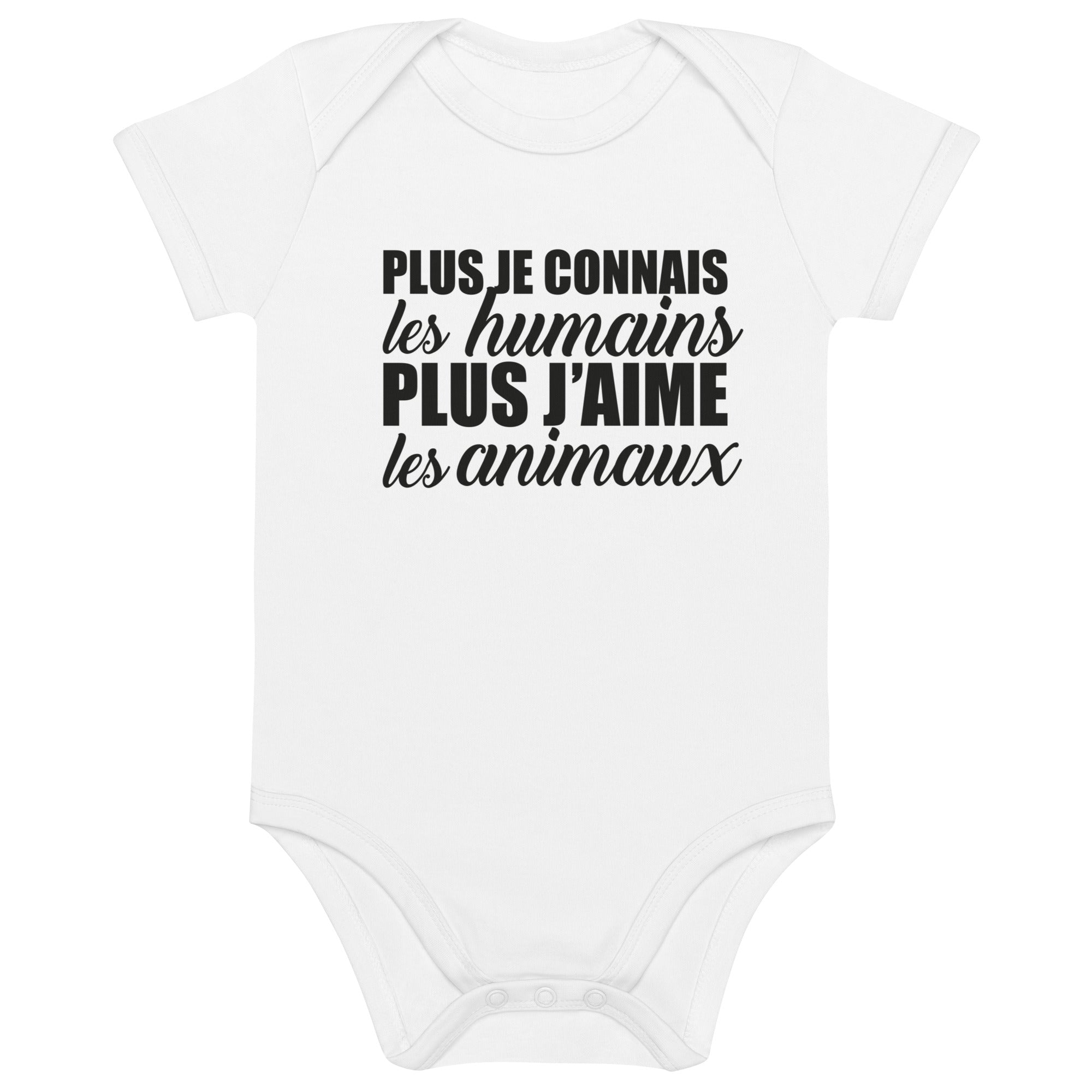 Plus je connais les humains - Body en coton bio bébé