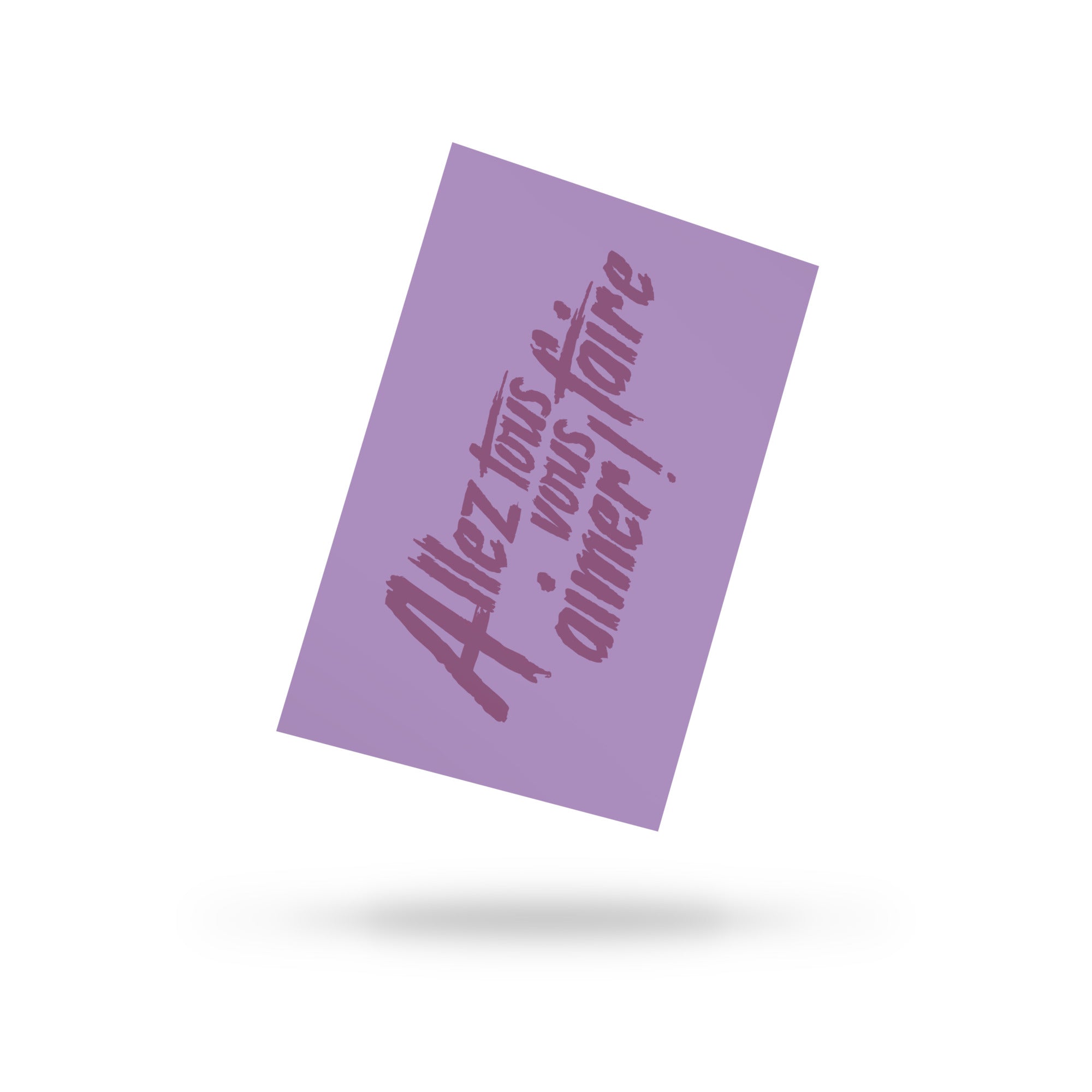 Allez tous vous faire aimer - Carte postale standard