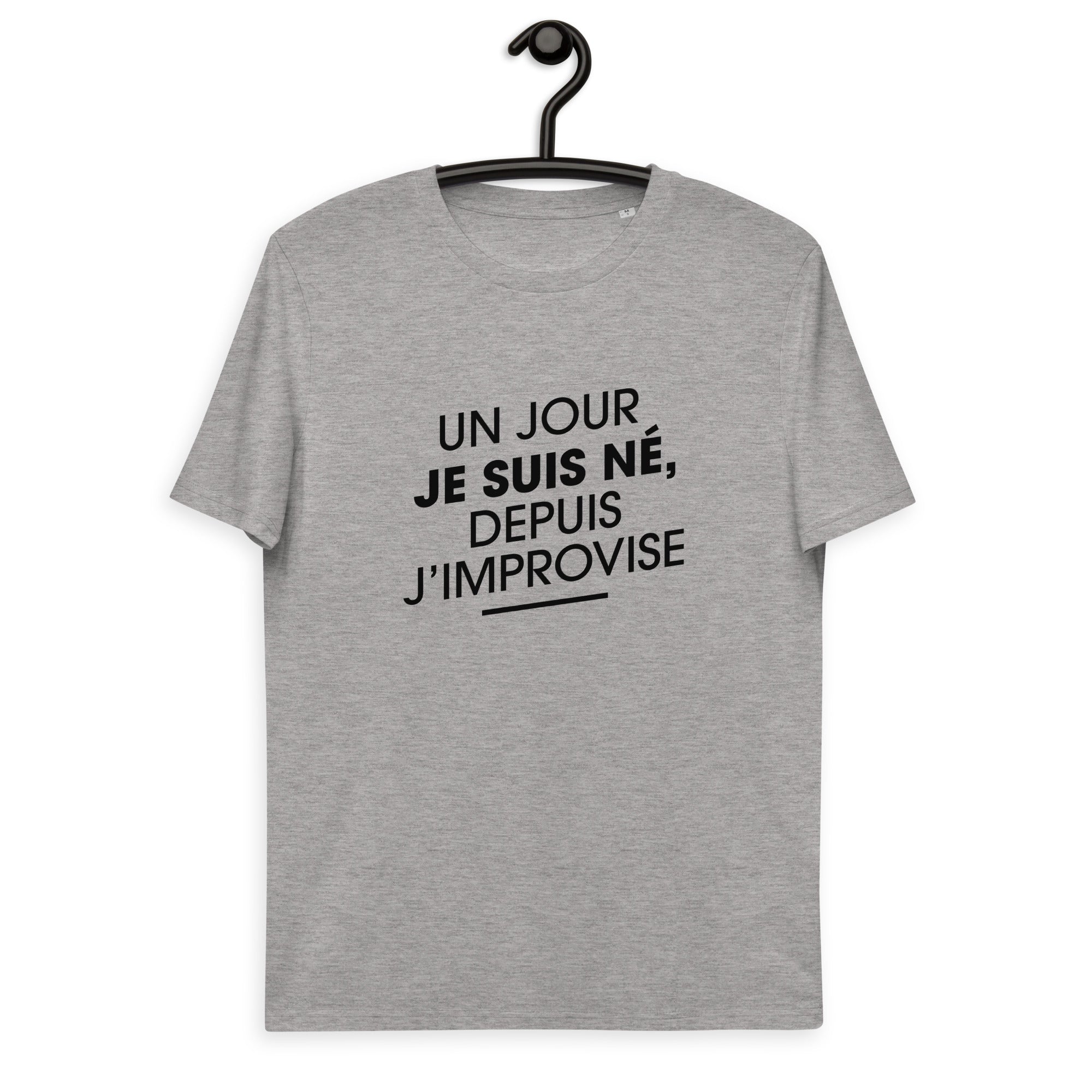 un-jour-je-suis-ne-depuis-j-improvise-t-shirt-coto-bio-personnalise-gris-chine-clair