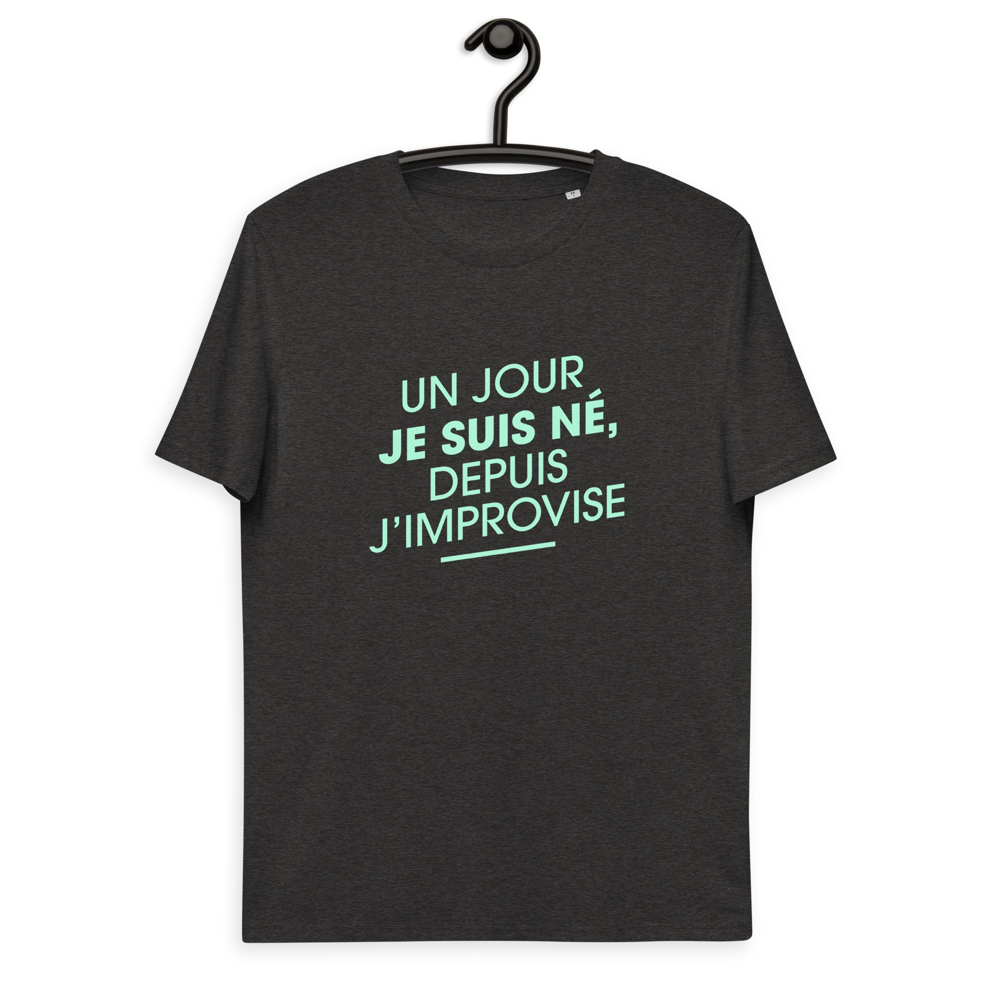 un-jour-je-suis-ne-depuis-j-improvise-t-shirt-coto-bio-personnalise-gris-chine
