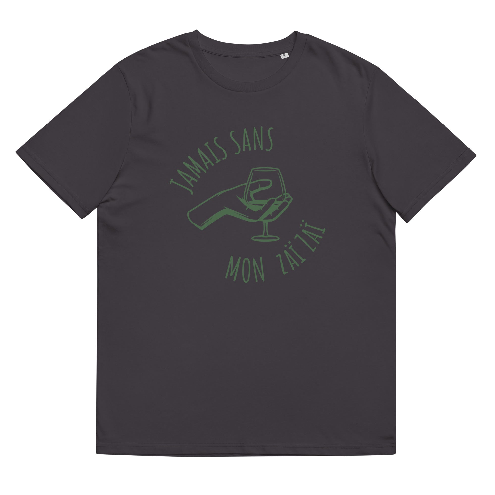 Jamais sans mon Zaï-Zaï - T-shirt unisexe en coton biologique