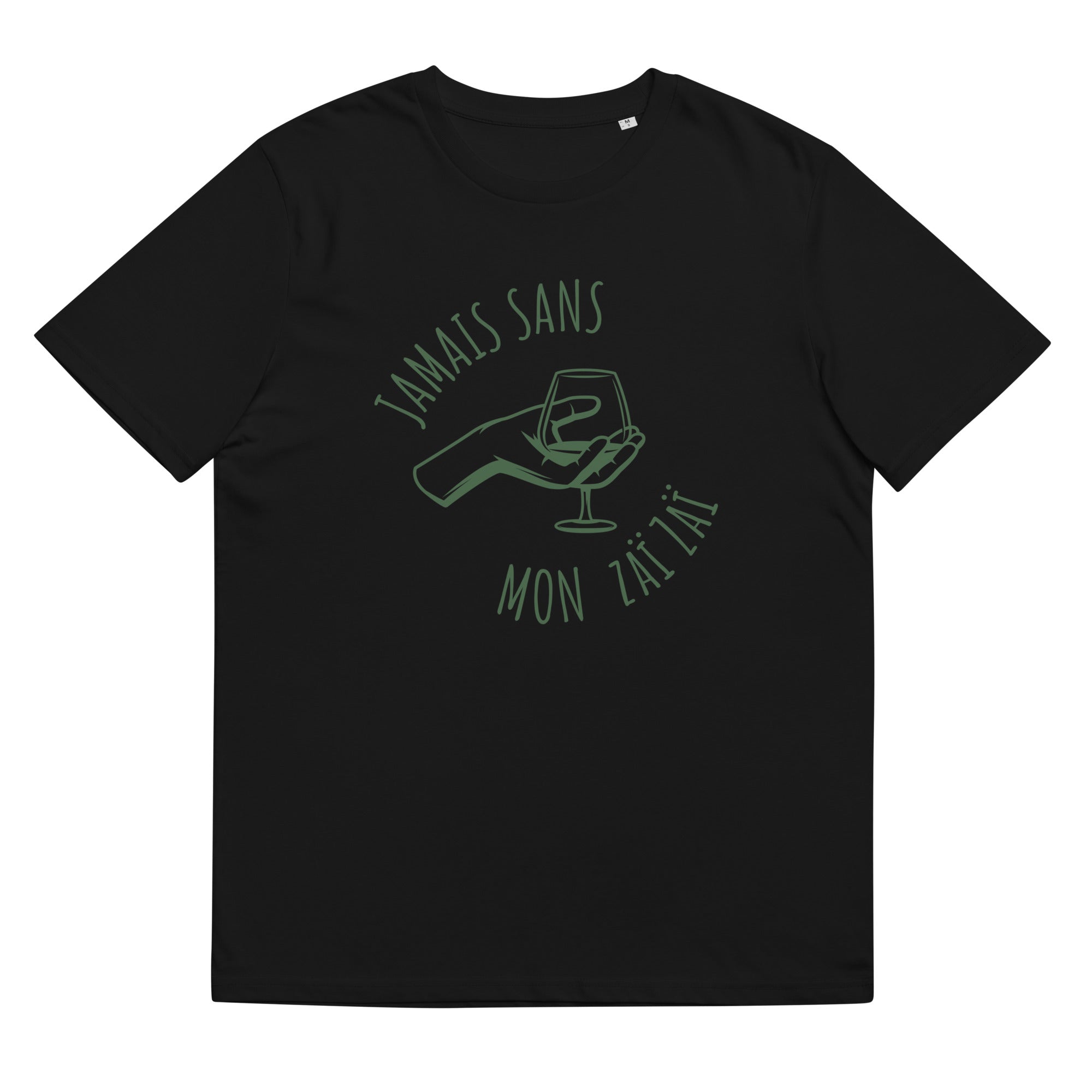 Jamais sans mon Zaï-Zaï - T-shirt unisexe en coton biologique