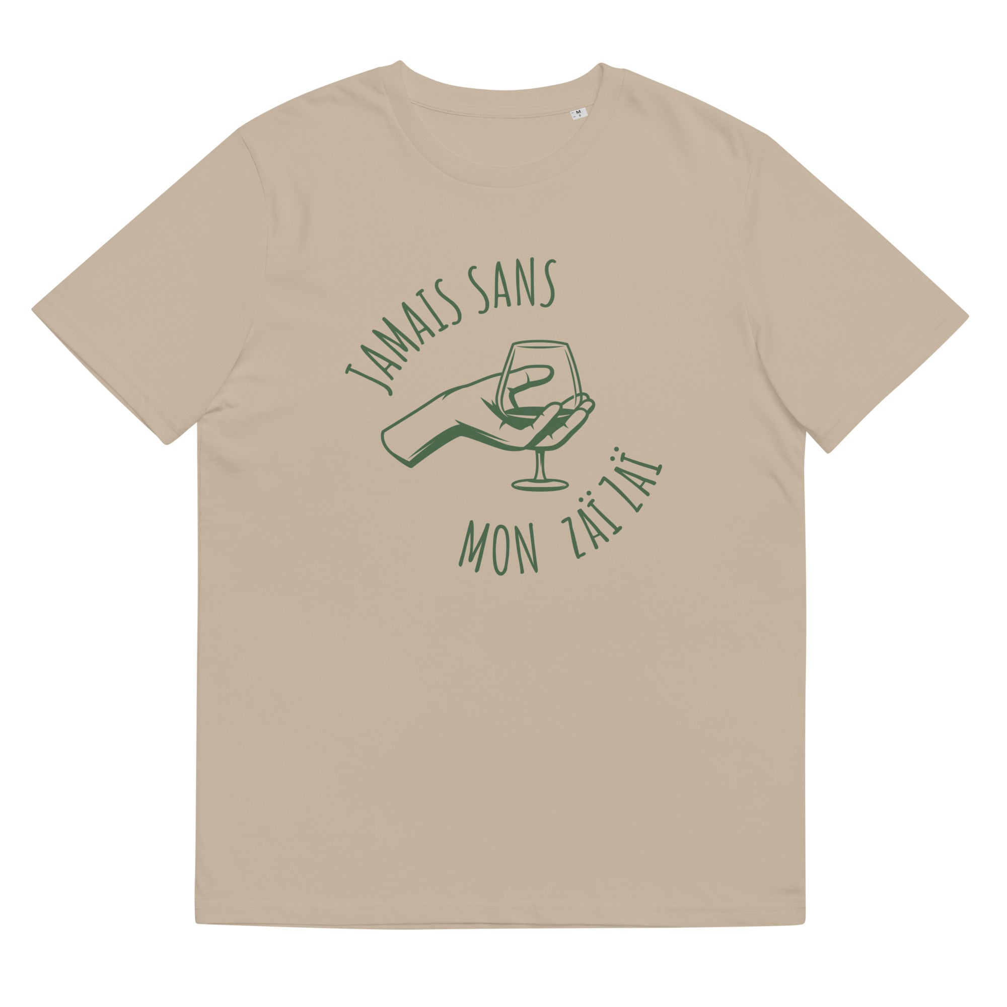 Jamais sans mon Zaï-Zaï - T-shirt unisexe en coton biologique
