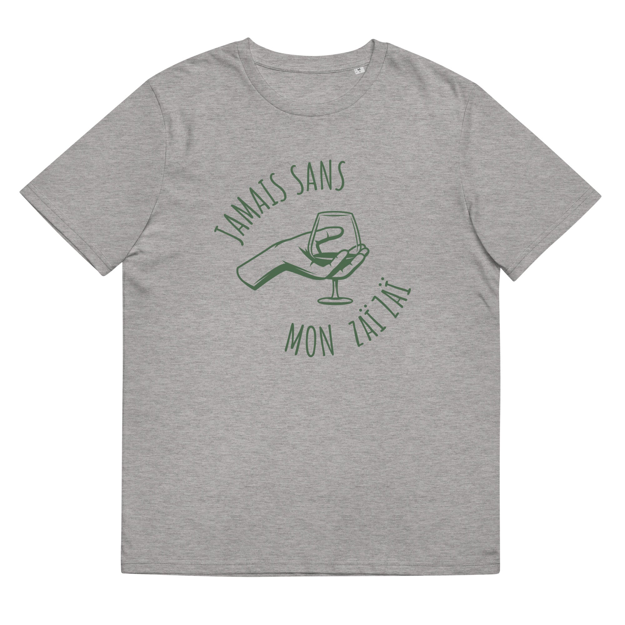 Jamais sans mon Zaï-Zaï - T-shirt unisexe en coton biologique