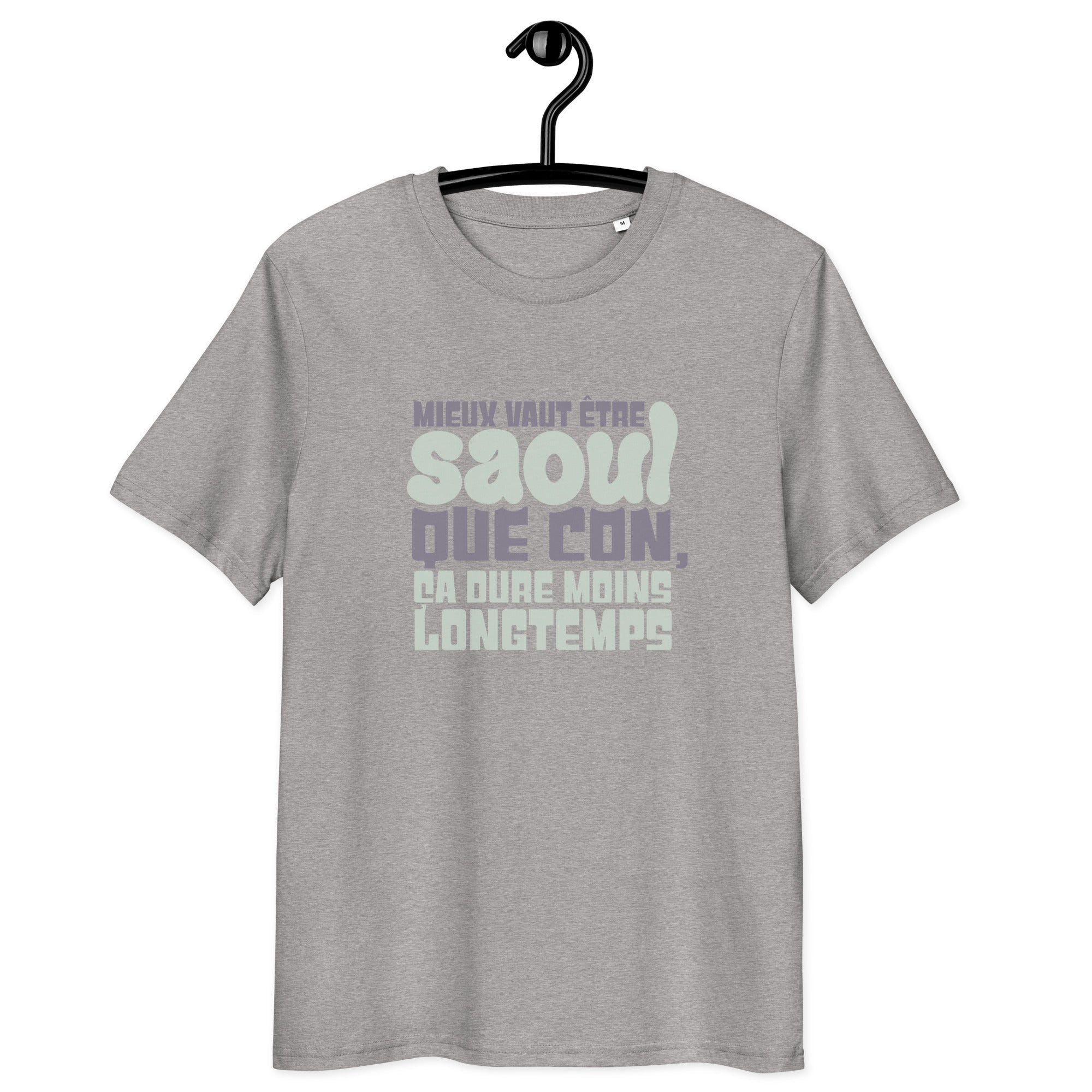 Mieux vaut être saoul que con - T-shirt unisexe en coton biologique