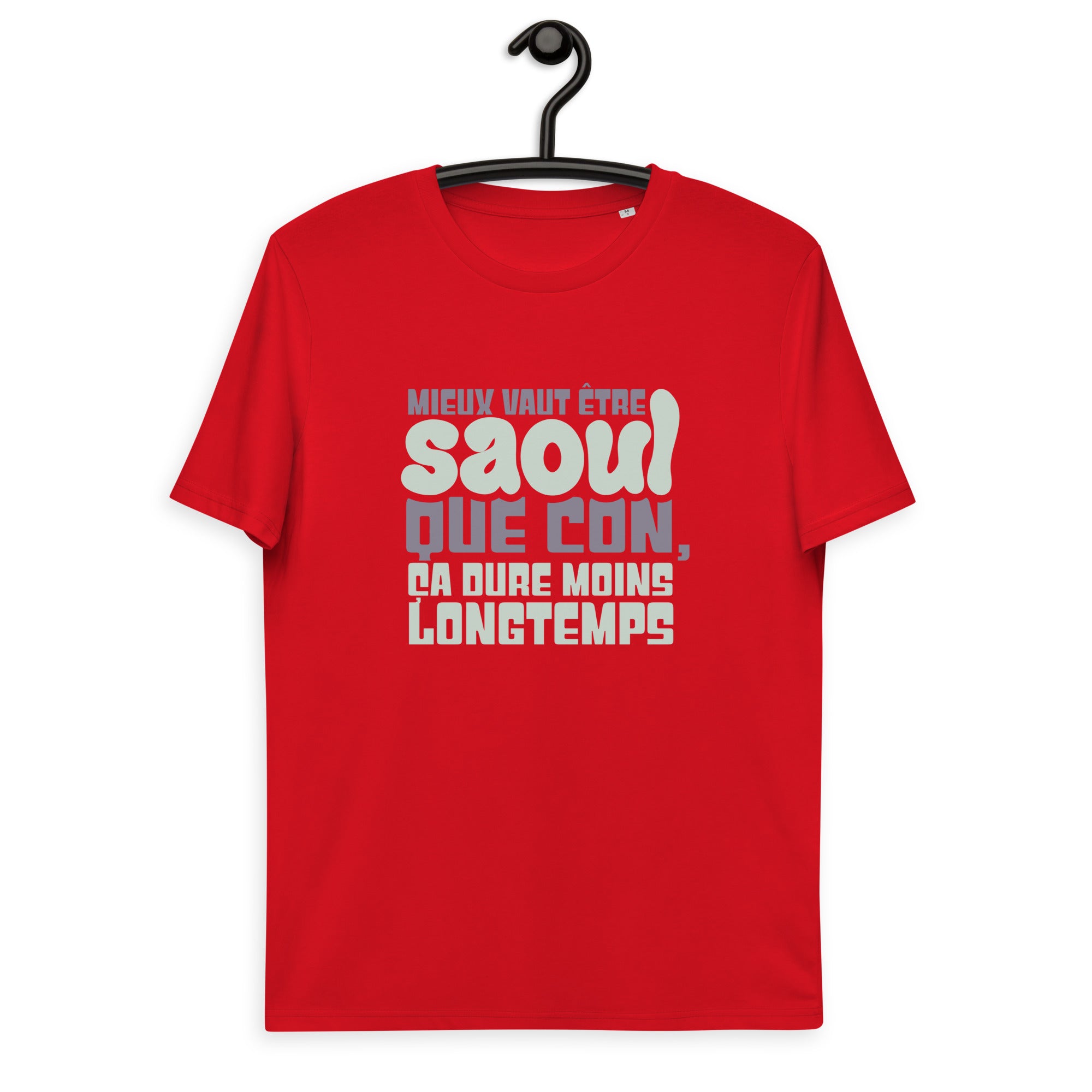 Mieux vaut être saoul - T-shirt unisexe en coton biologique