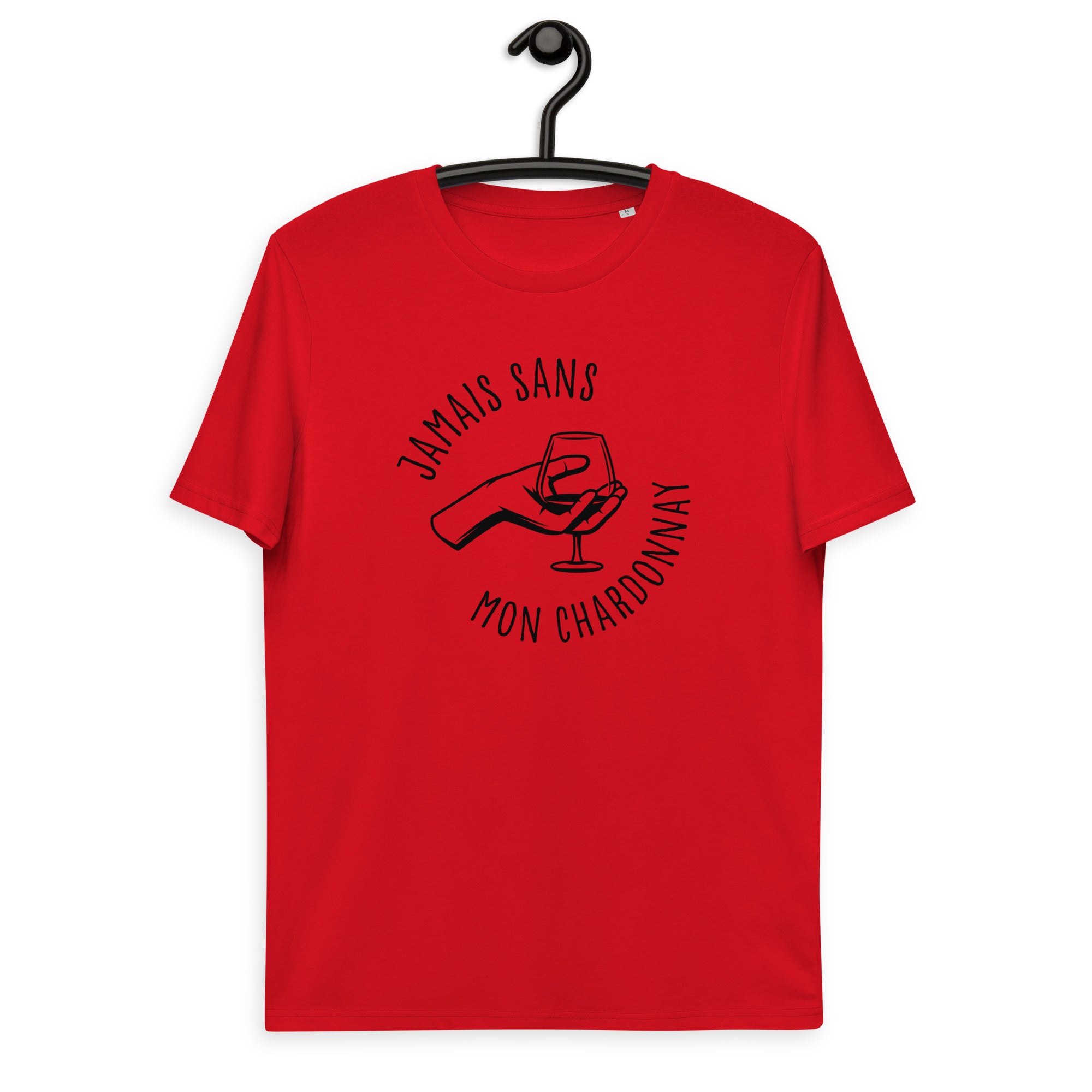 Jamais sans mon chardonnay - T-shirt unisexe en coton biologique