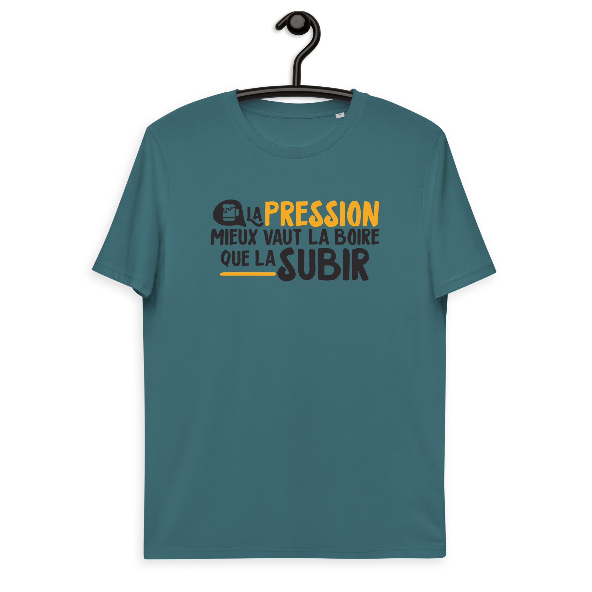 La pression mieux vaut la boire - T-shirt unisexe en coton biologique