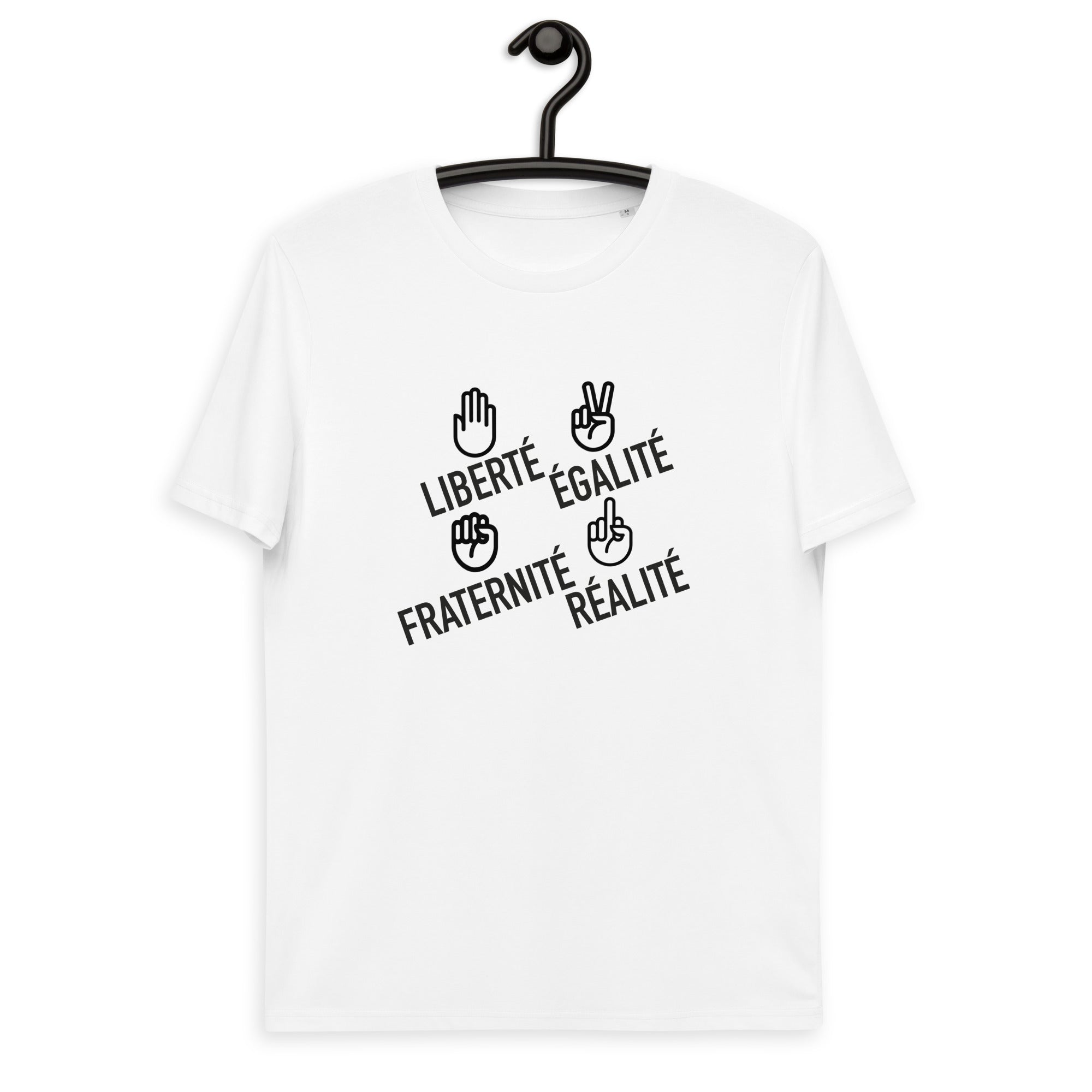 Liberté égalité fraternité réalité - T-shirt unisexe en coton biologique