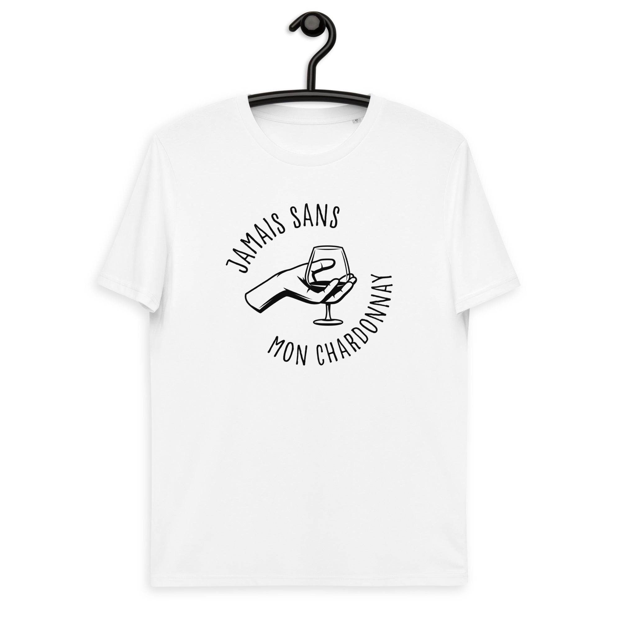 Jamais sans mon chardonnay - T-shirt unisexe en coton biologique