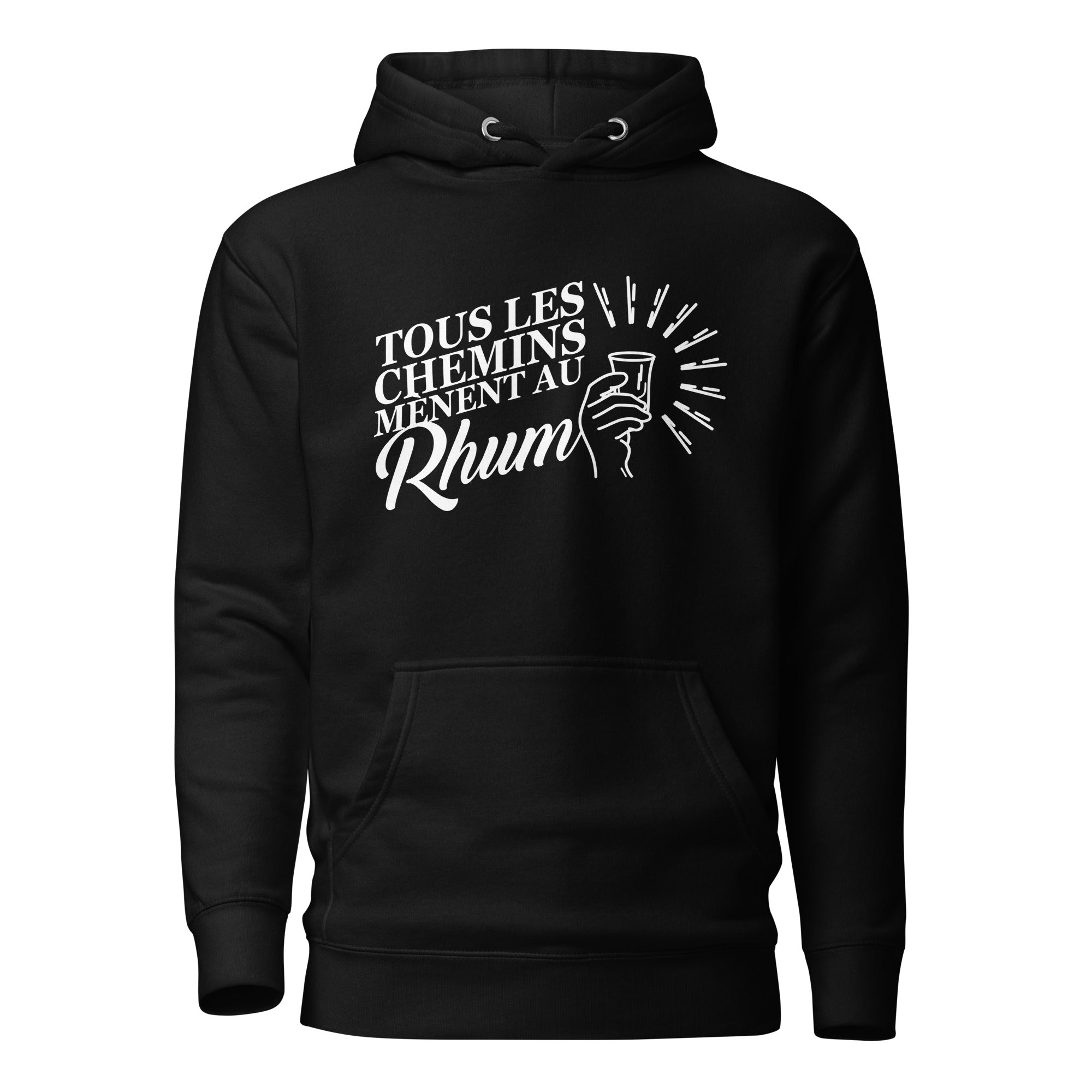 Tous les chemins mènent au Rhum - Sweat à Capuche Unisexe