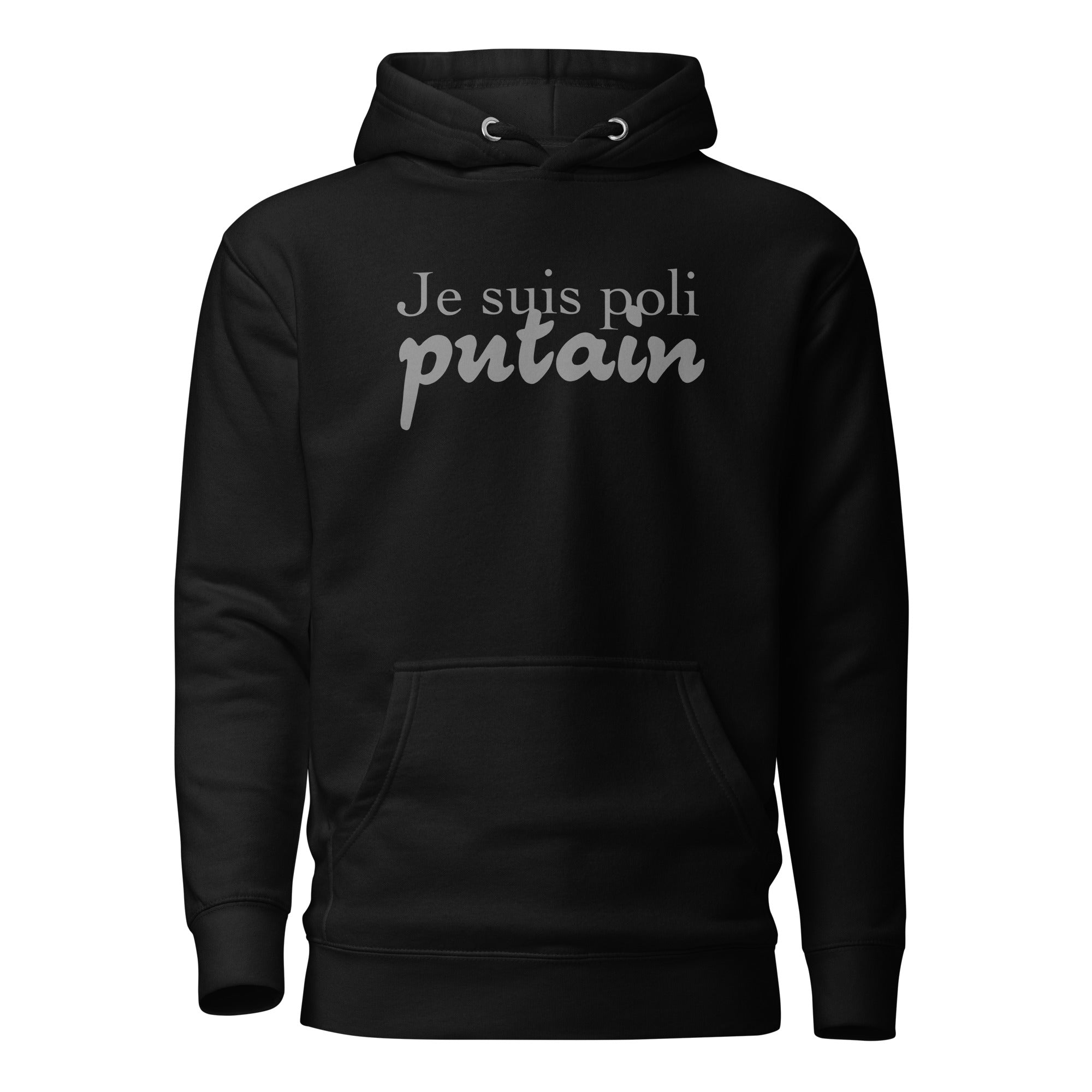 Je suis poli - Sweat à Capuche Unisexe