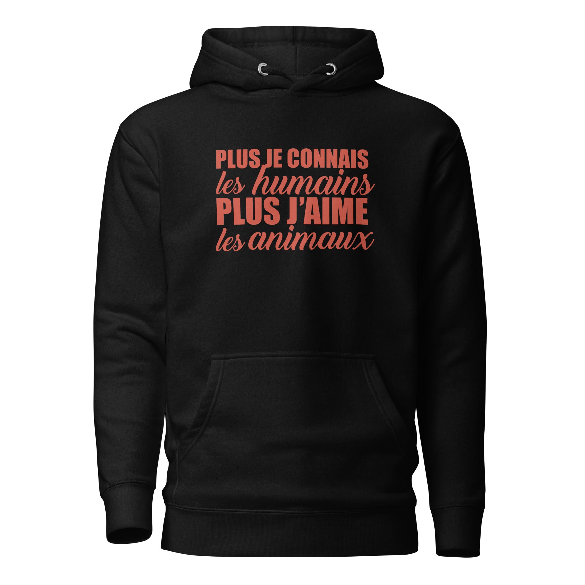 Plus je connais les humains - Sweat à Capuche Unisexe