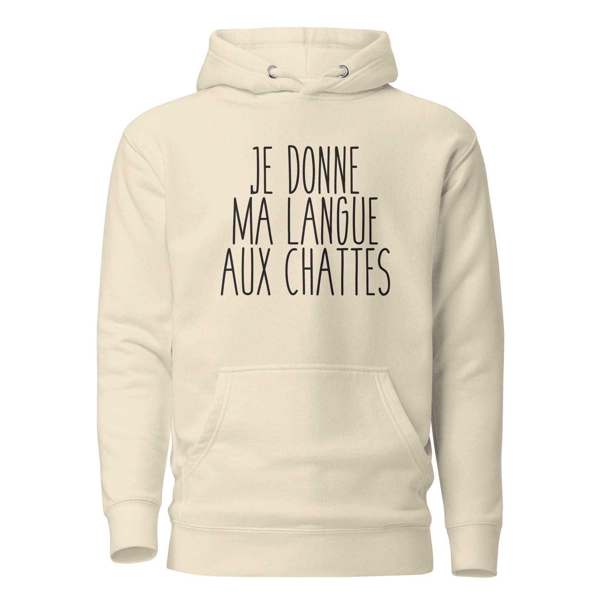 Je donne ma langue aux chattes - Sweat à Capuche Unisexe