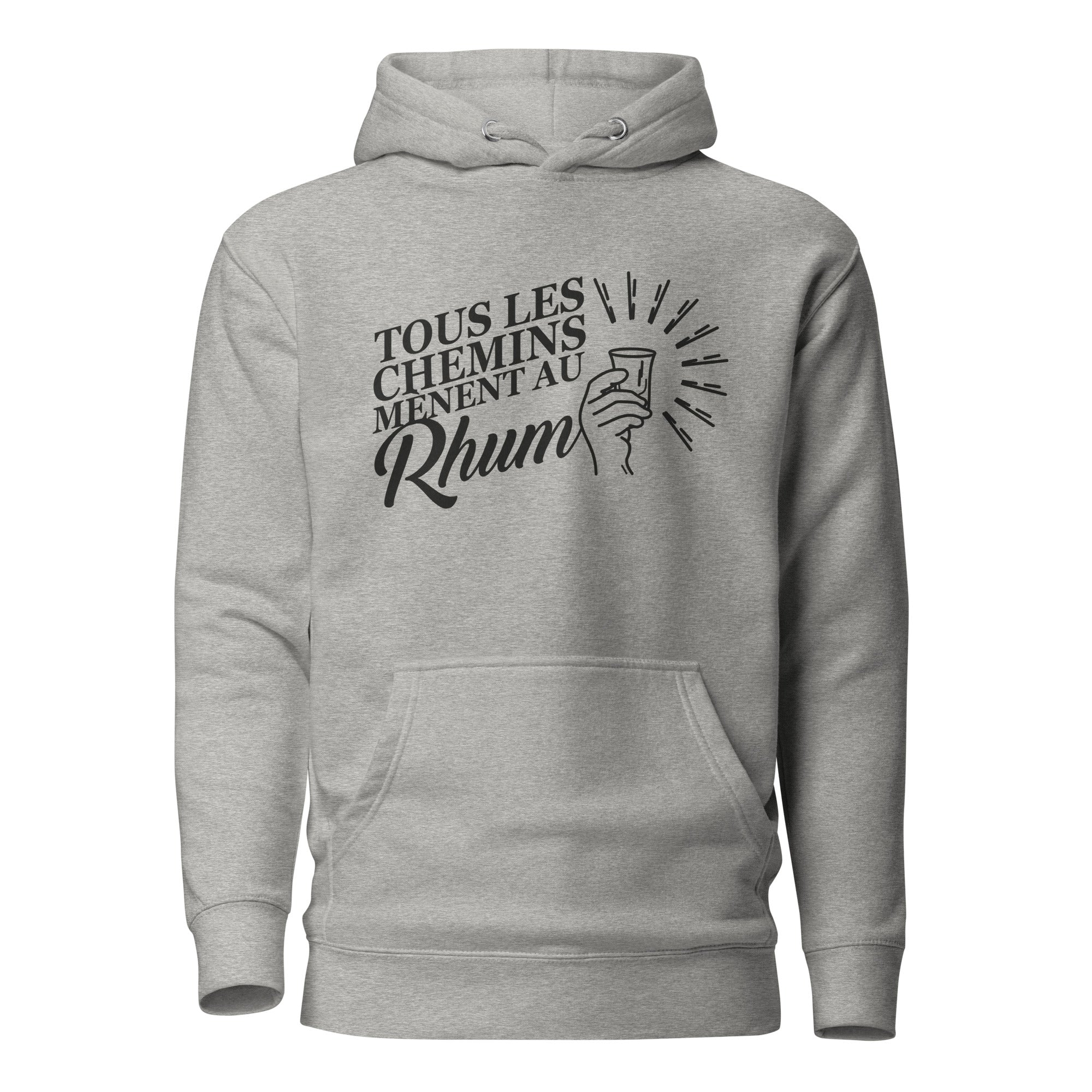 Tous les chemins mènent au Rhum - Sweat à Capuche Unisexe