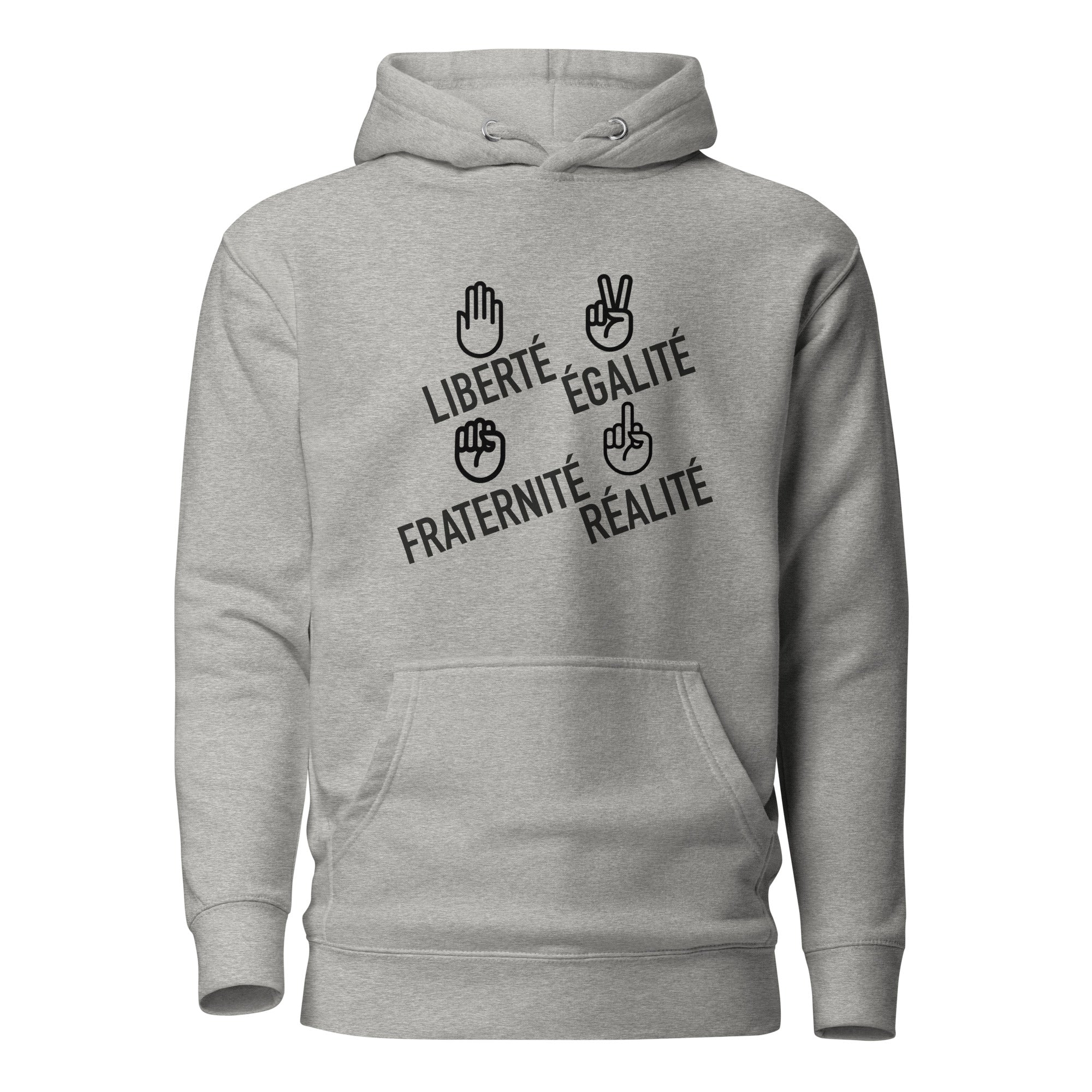 Liberté égalité fraternité réalité - Sweat à Capuche Unisexe