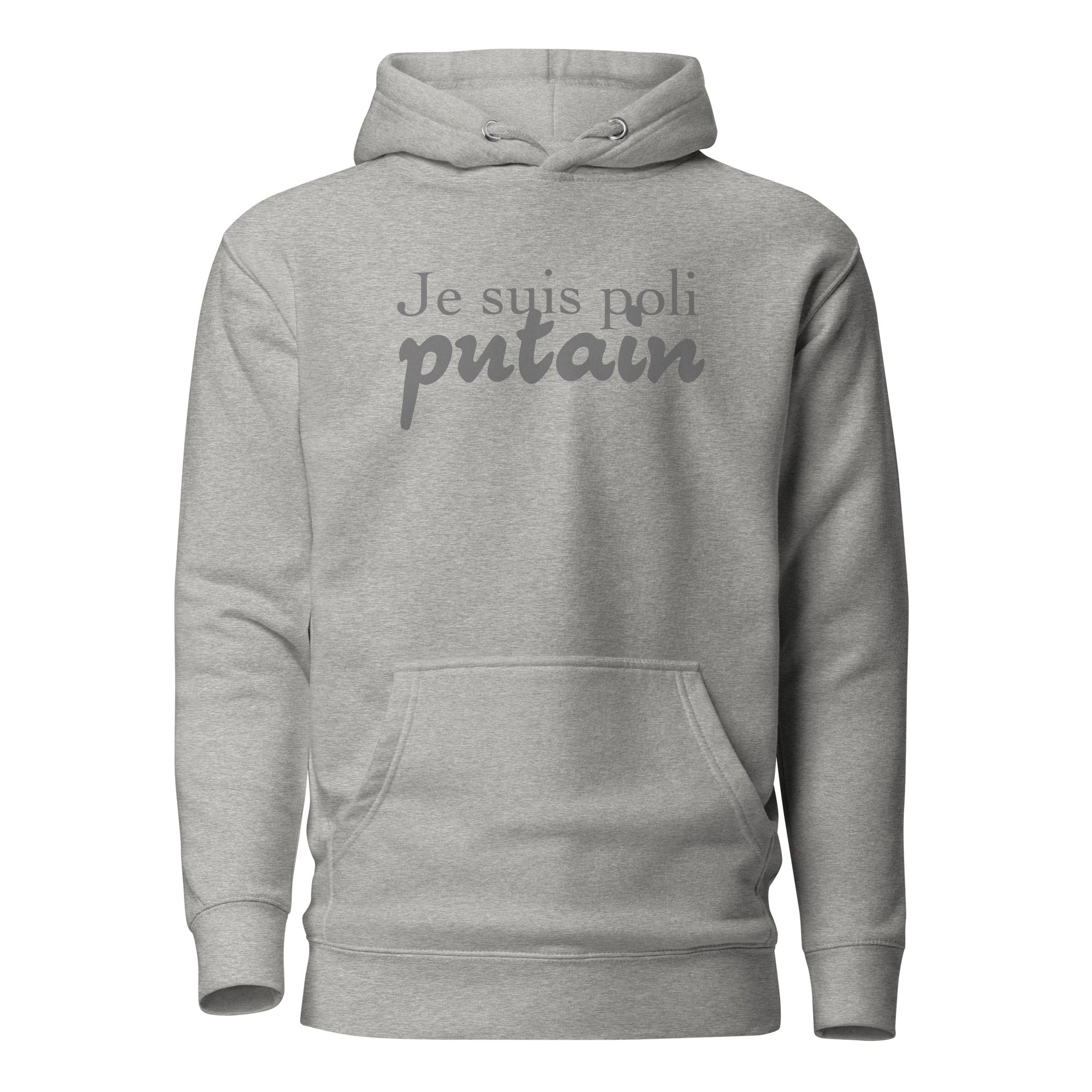 Je suis poli - Sweat à Capuche Unisexe