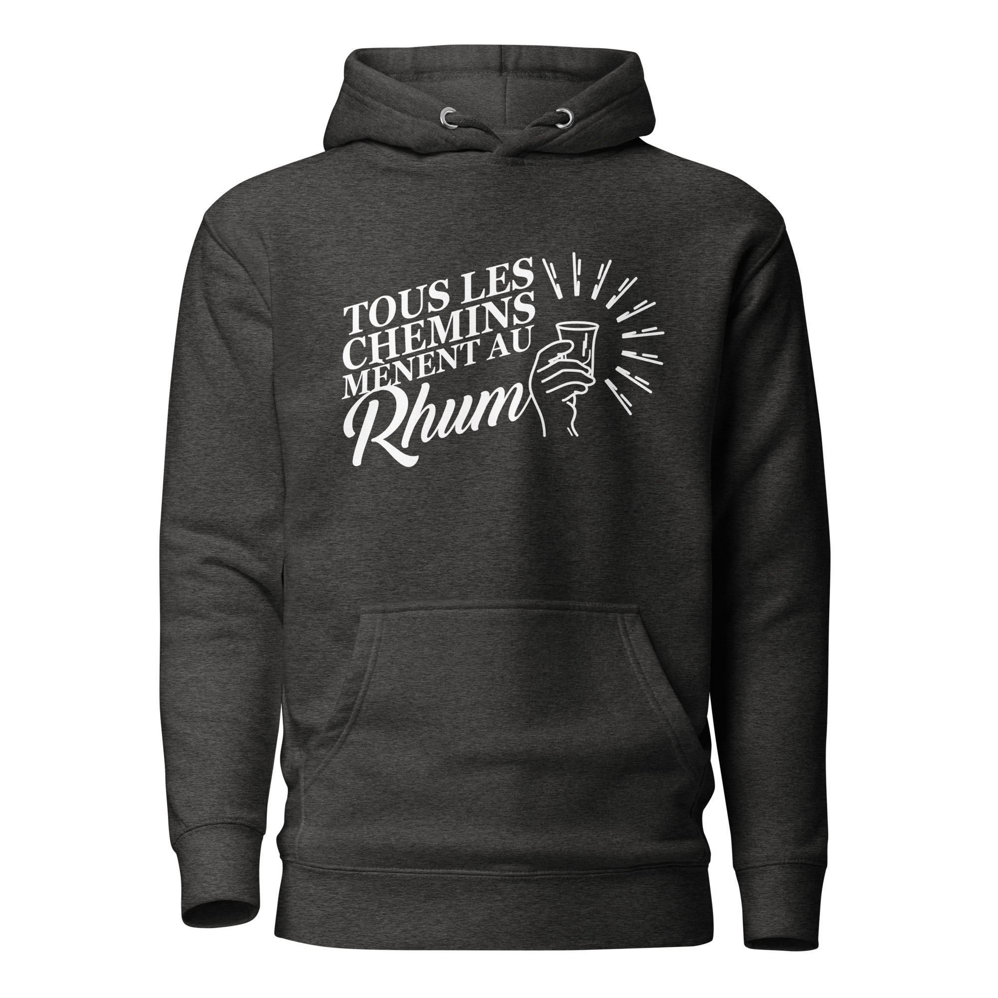 Tous les chemins mènent au Rhum - Sweat à Capuche Unisexe