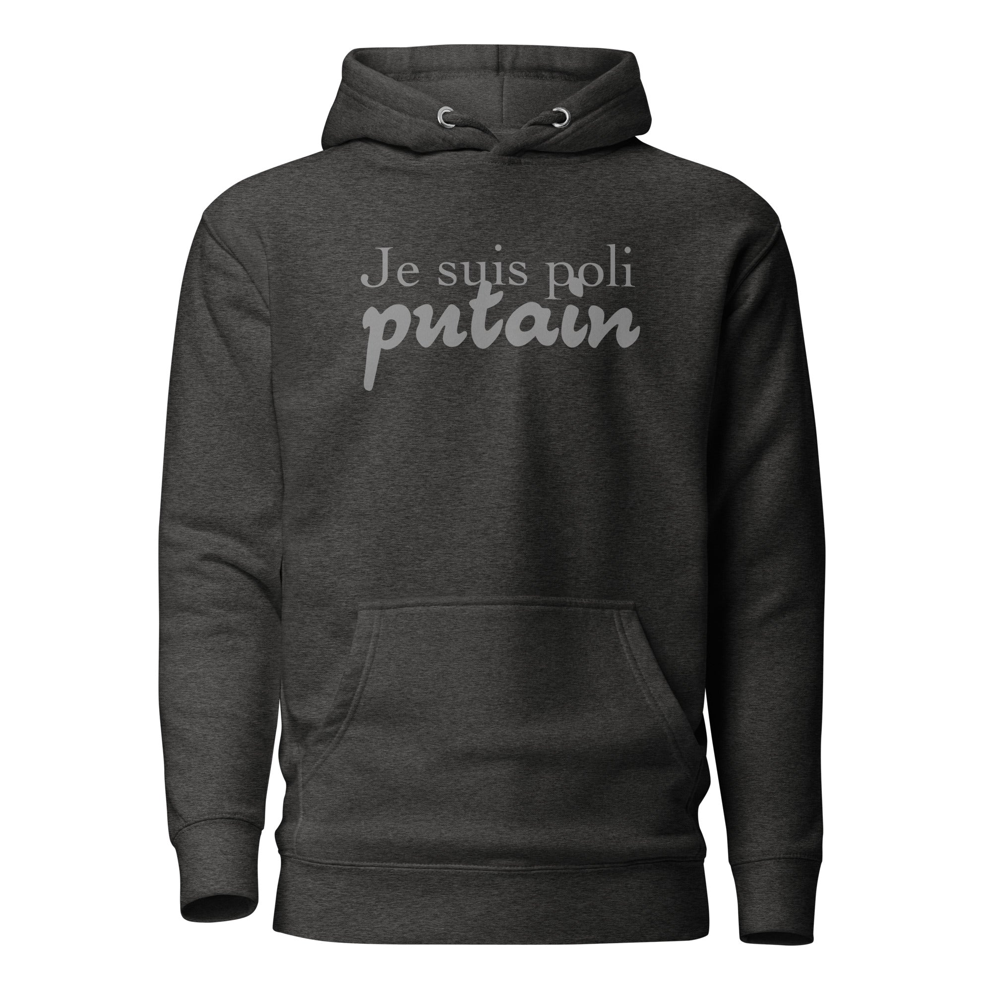 Je suis poli - Sweat à Capuche Unisexe