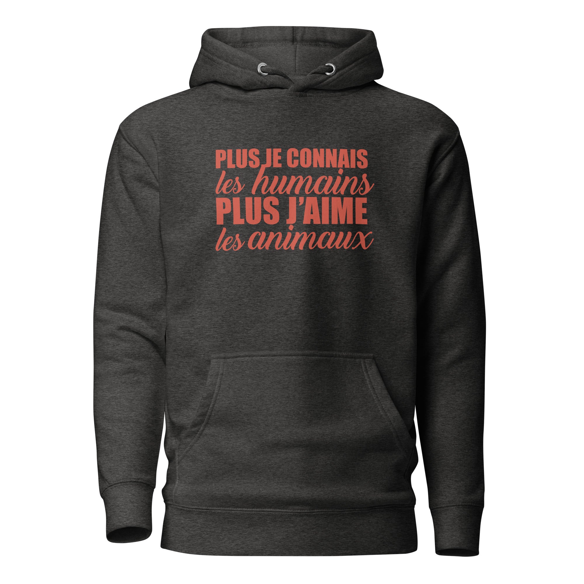 Plus je connais les humains - Sweat à Capuche Unisexe