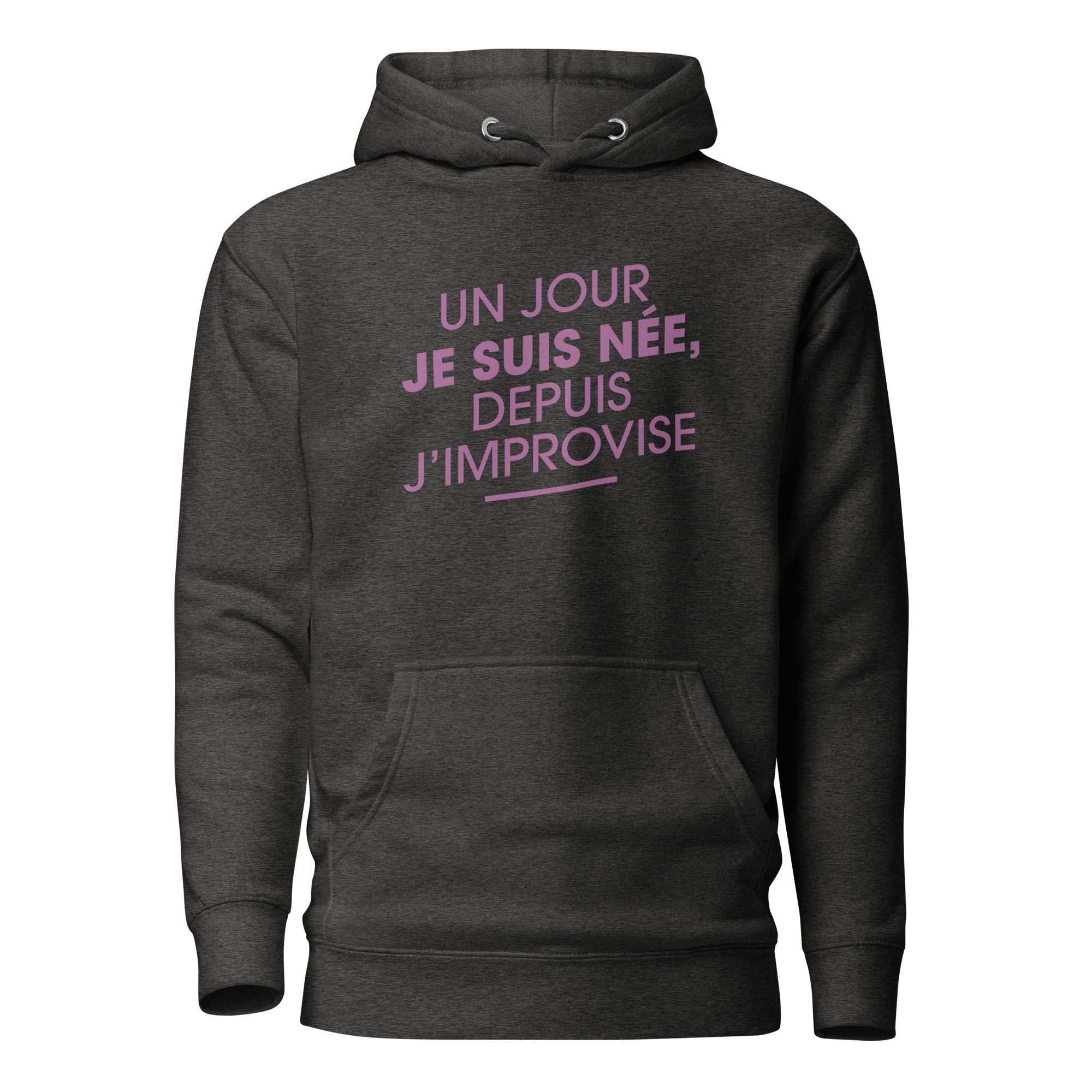 Un jour je suis née - Sweat à Capuche