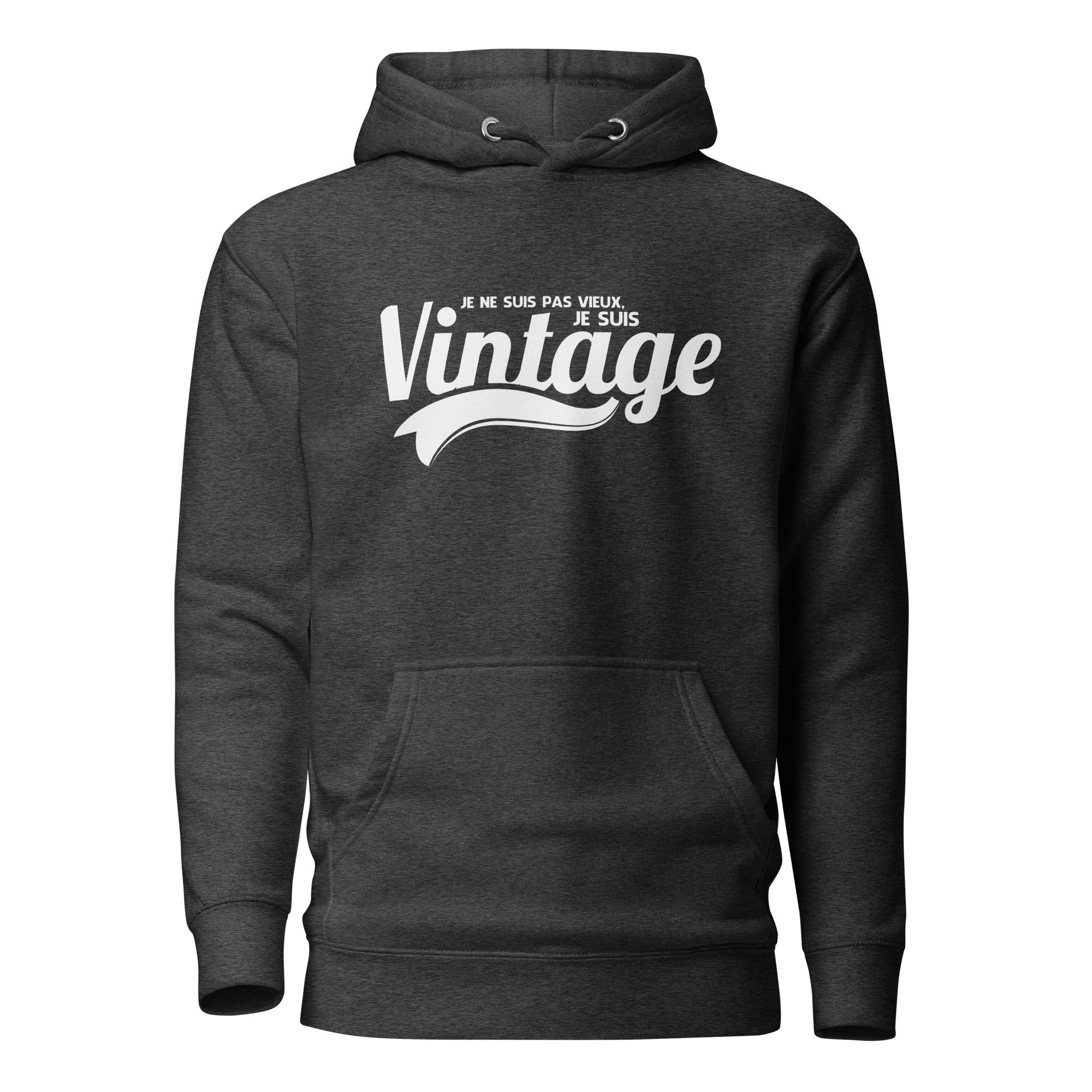Je ne suis pas vieux, je suis vintage - Sweat à Capuche Unisexe