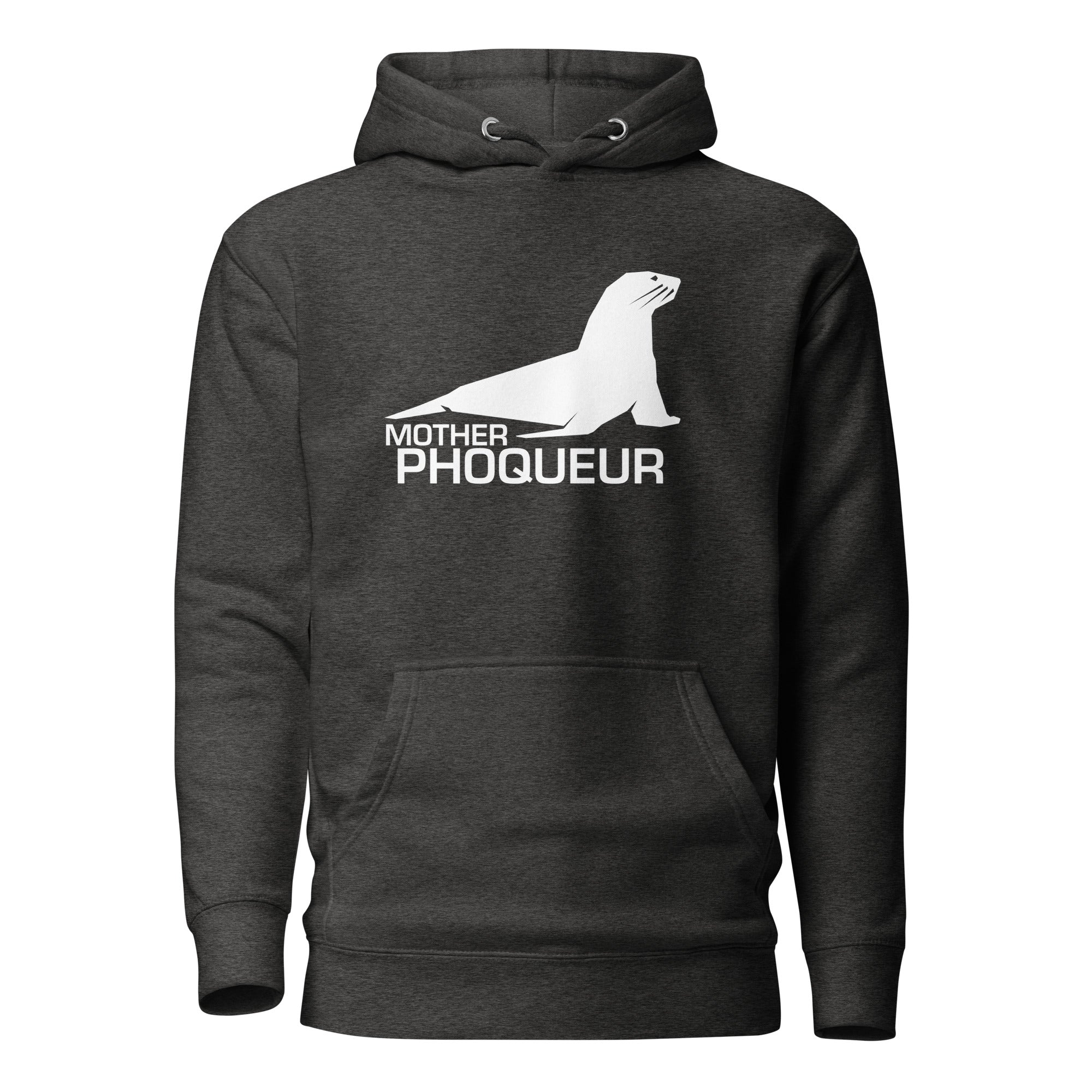 Mother Phoqueur - Sweat à Capuche Unisexe