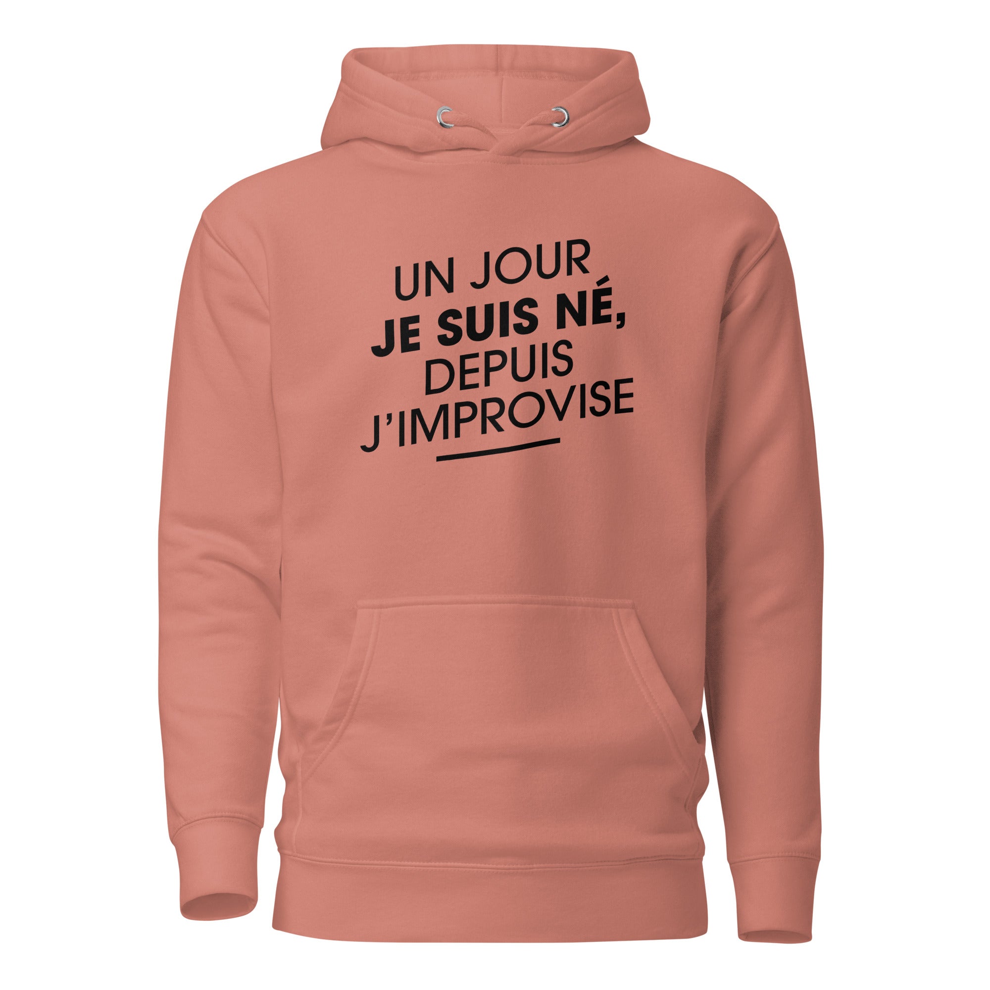 Un jour je suis né - Sweat à Capuche Unisexe