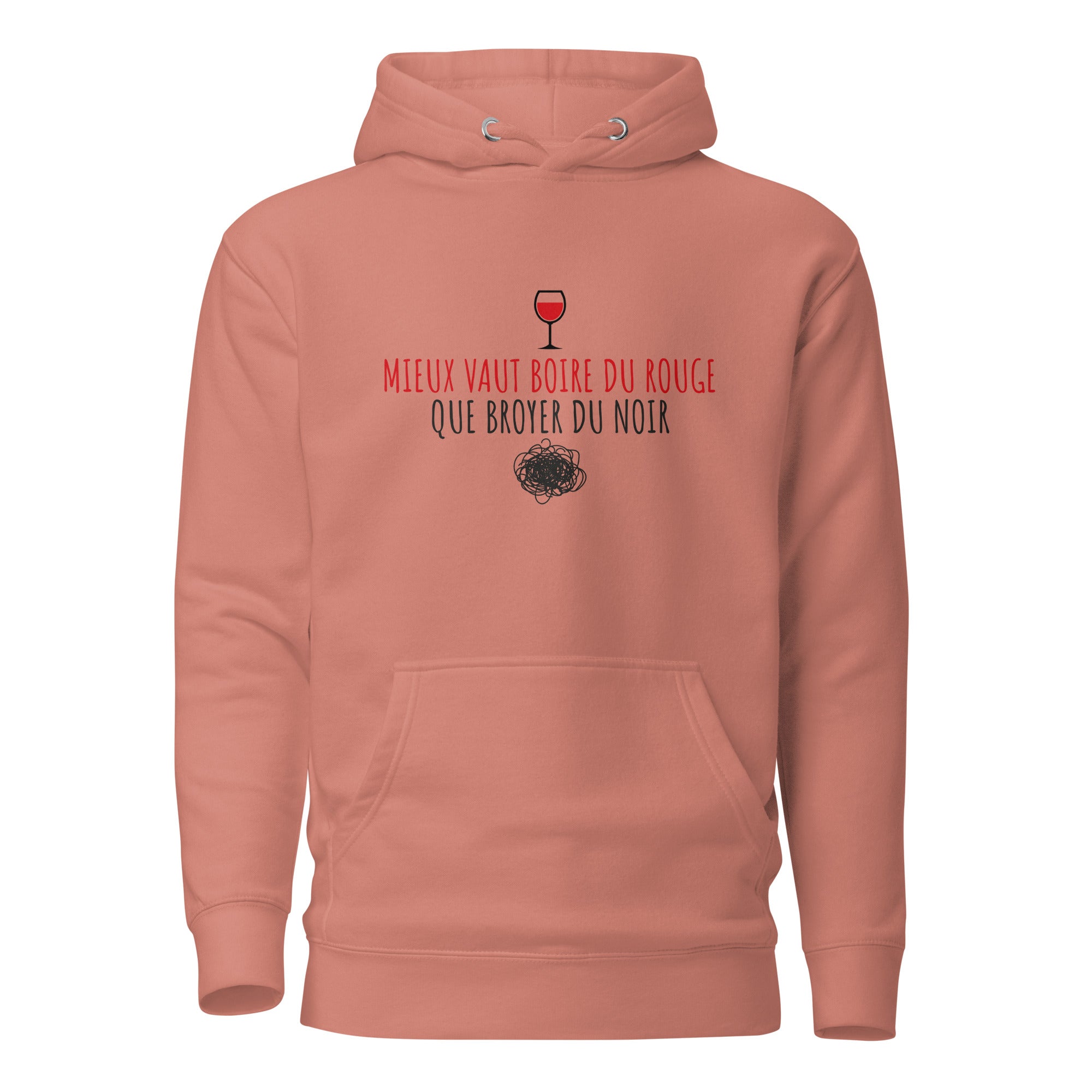 Mieux vaut boire du rouge - Sweat à Capuche Unisexe