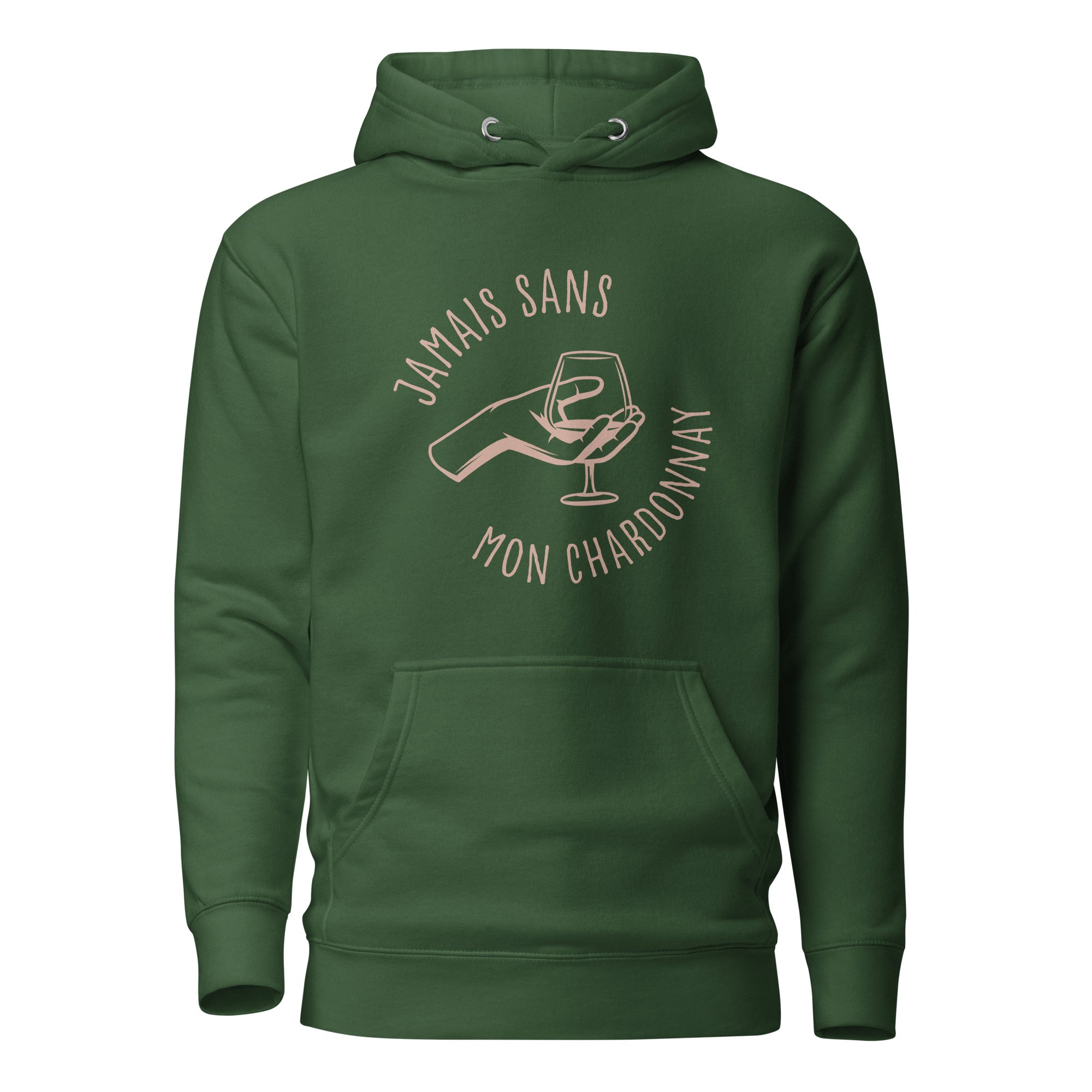 Jamais sans mon chardonnay - Sweat à Capuche Unisexe