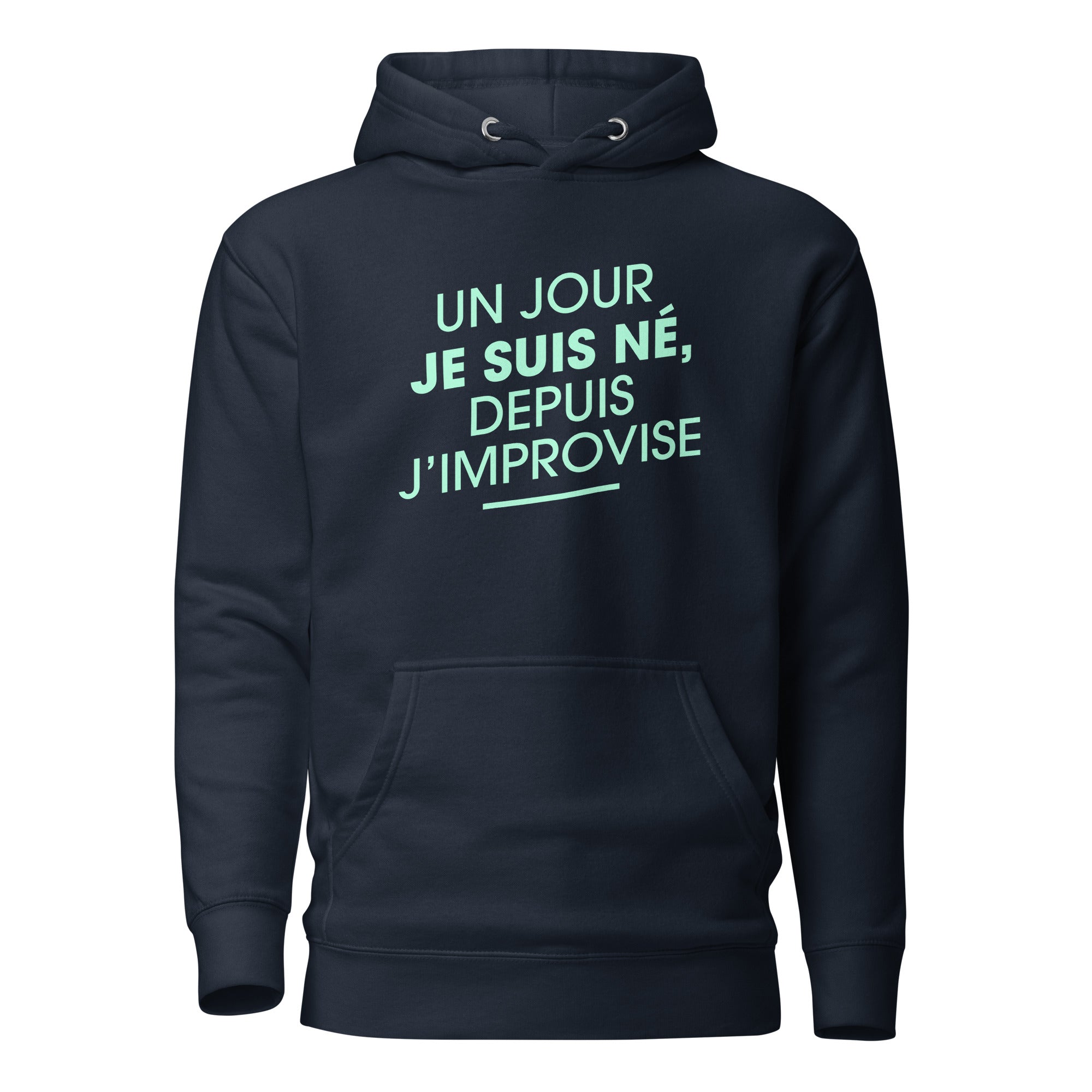 Un jour je suis né - Sweat à Capuche Unisexe