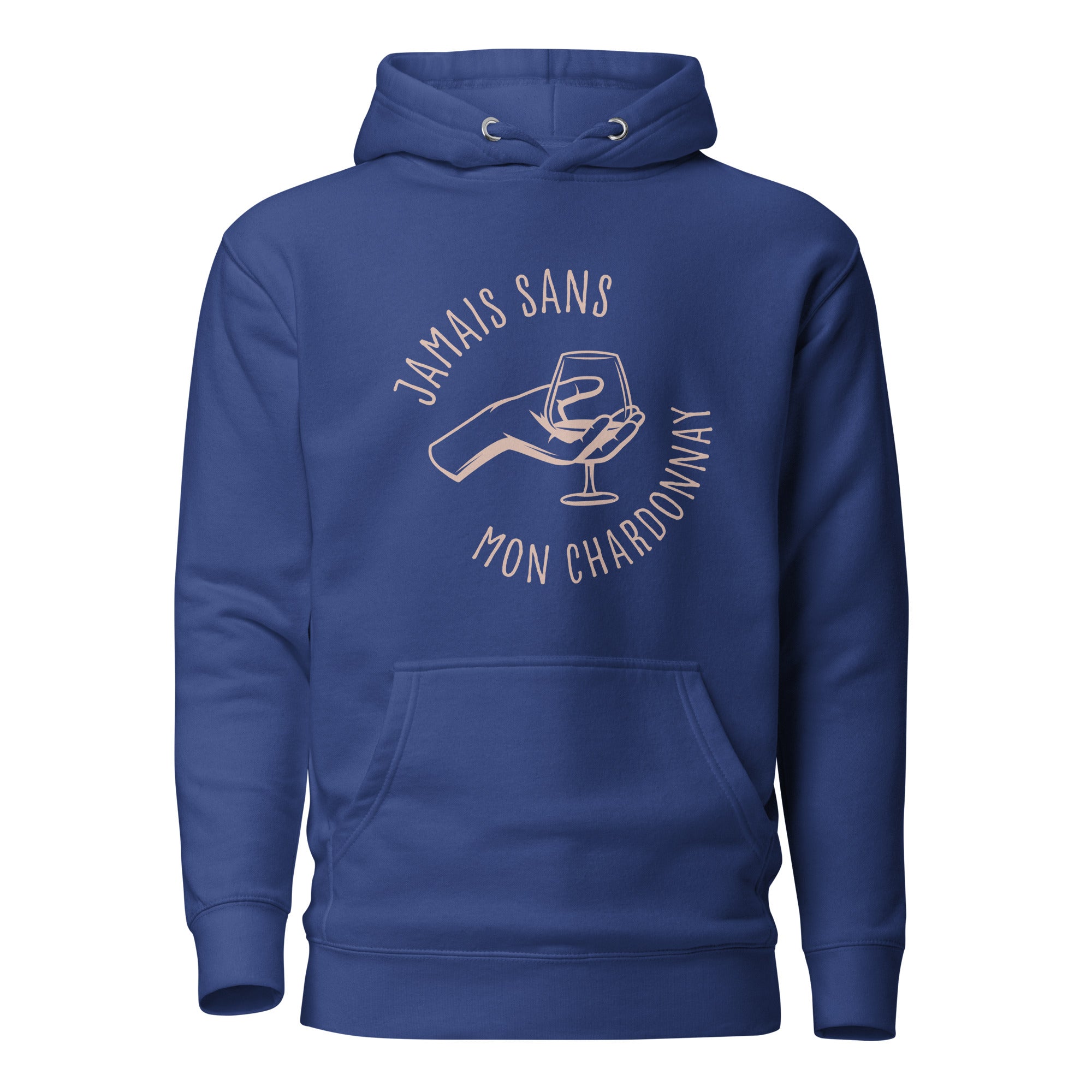 Jamais sans mon chardonnay - Sweat à Capuche Unisexe