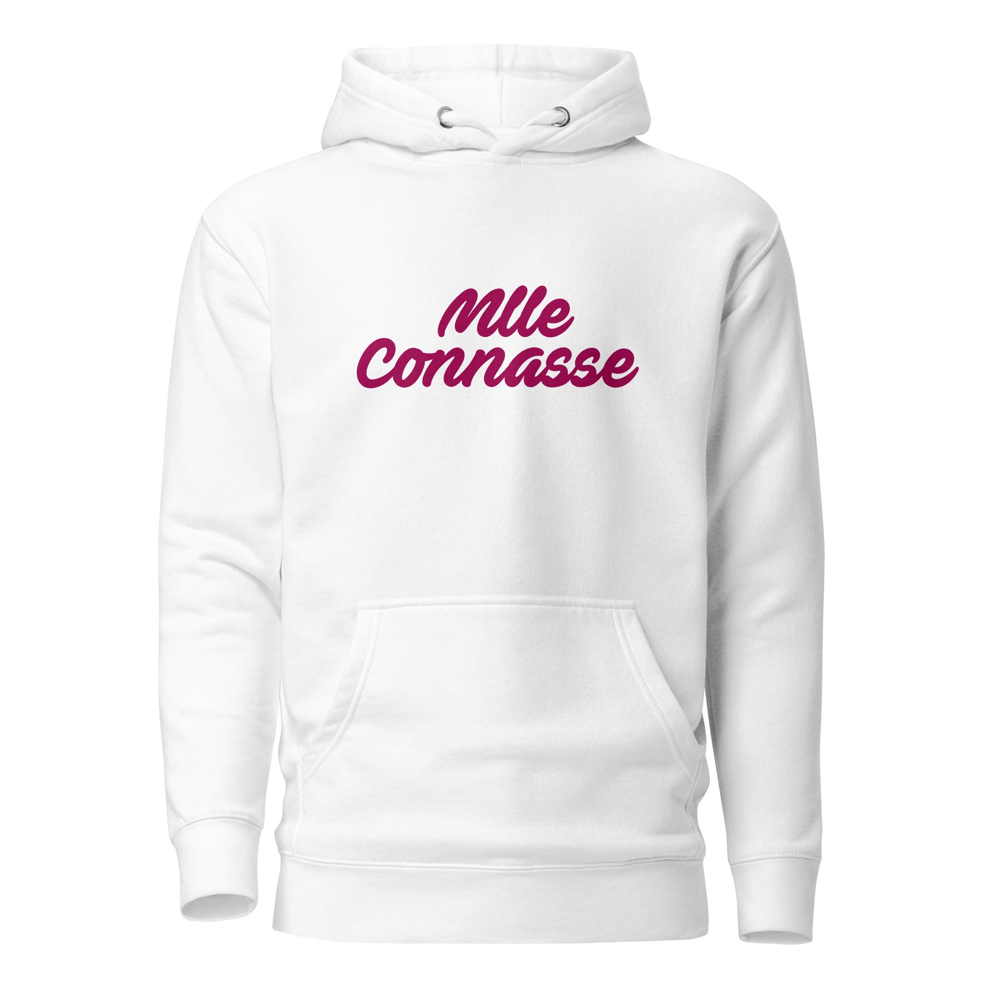 Mlle connasse - Sweat à Capuche Unisexe