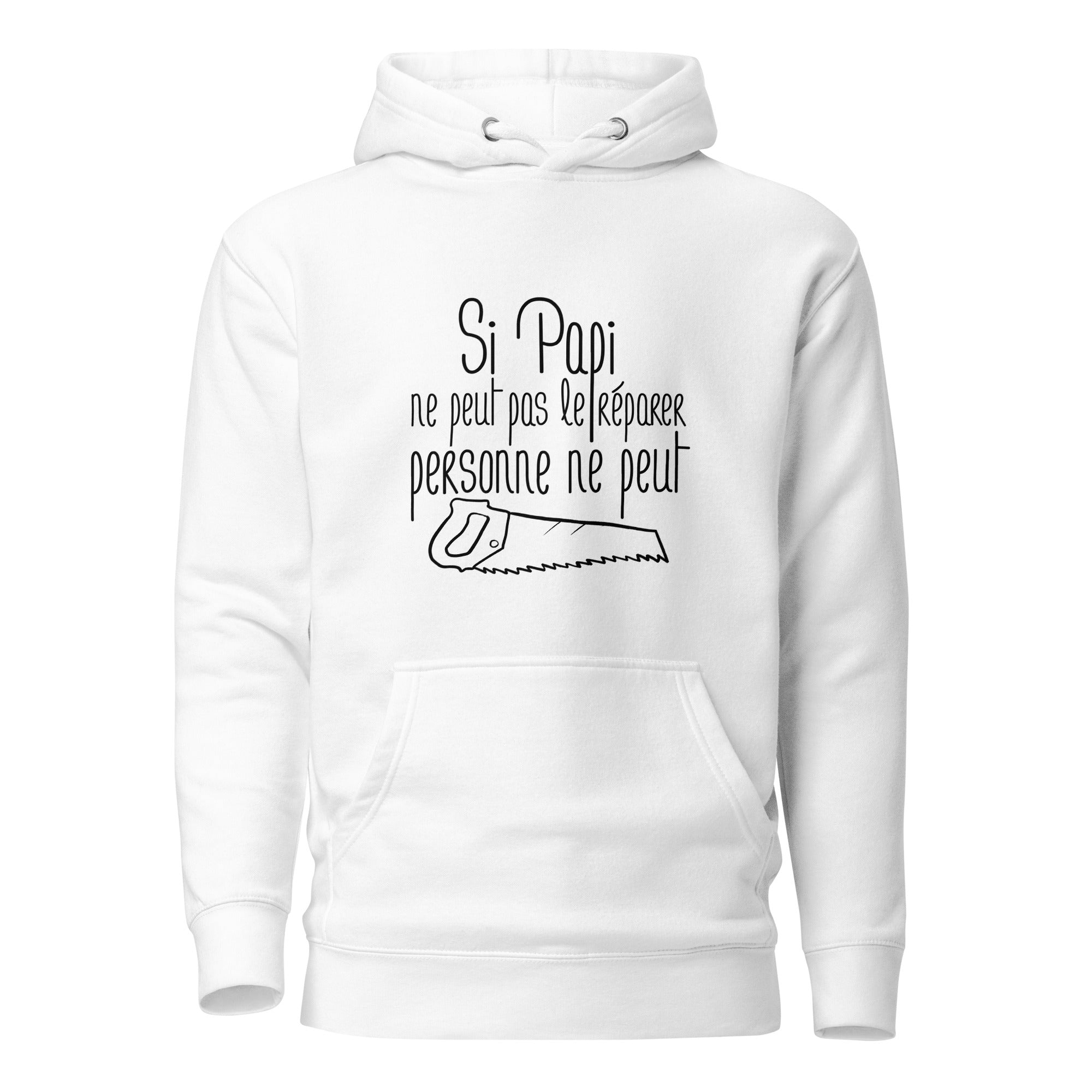 Si papi ne peut pas - Sweat à Capuche Unisexe