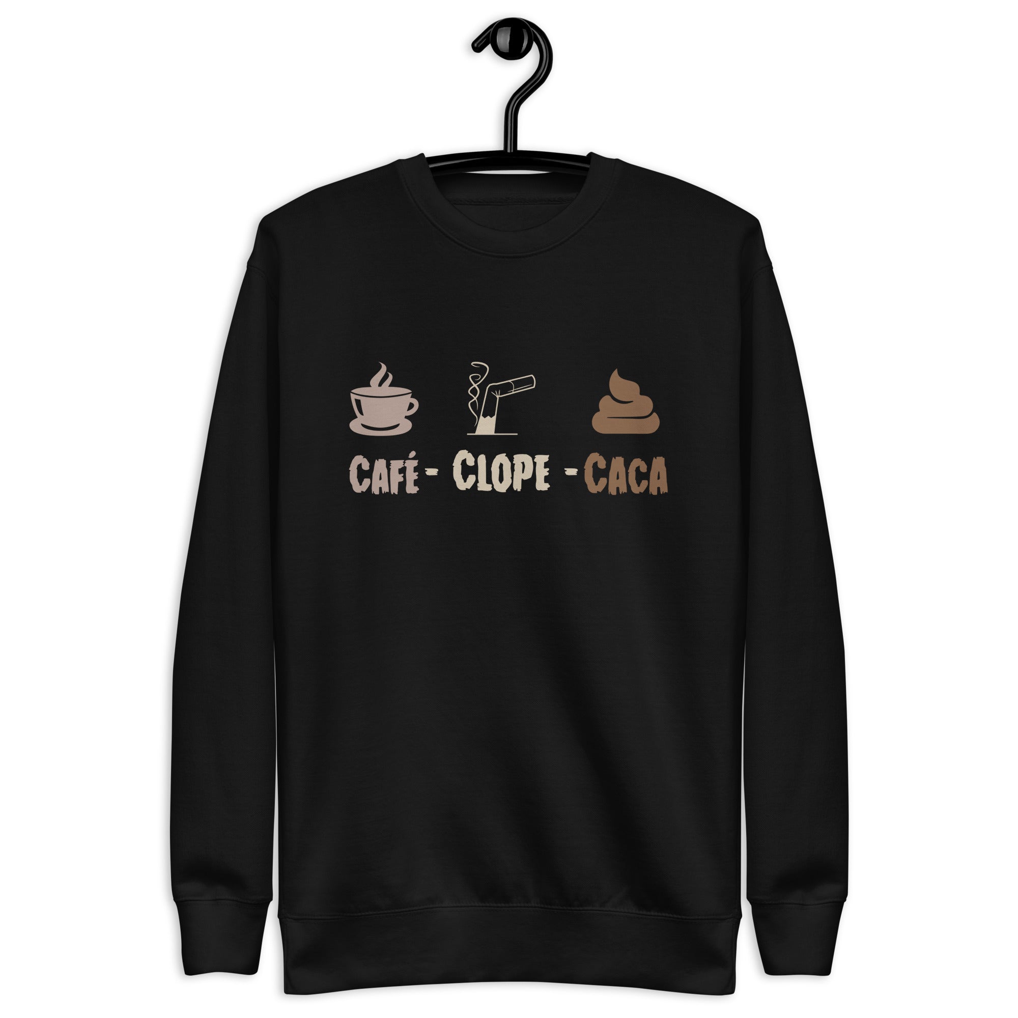 Café Clope Caca - Sweat Col Rond Premium - Unisexe