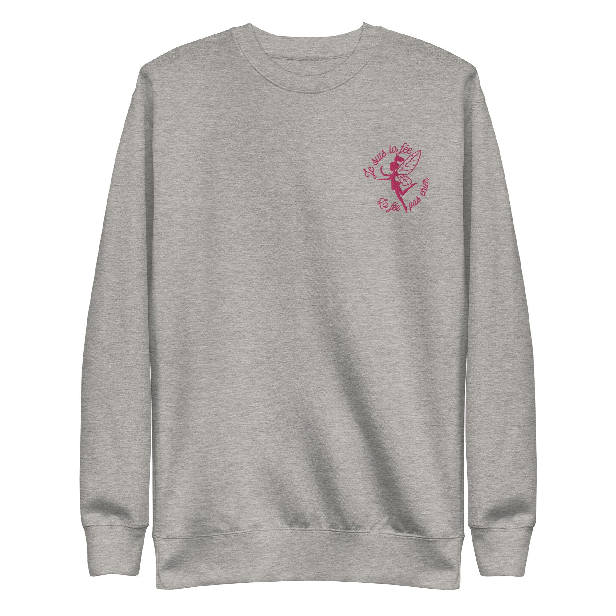 Je suis la fée - Sweat Col Rond Premium - Unisexe - Brodé