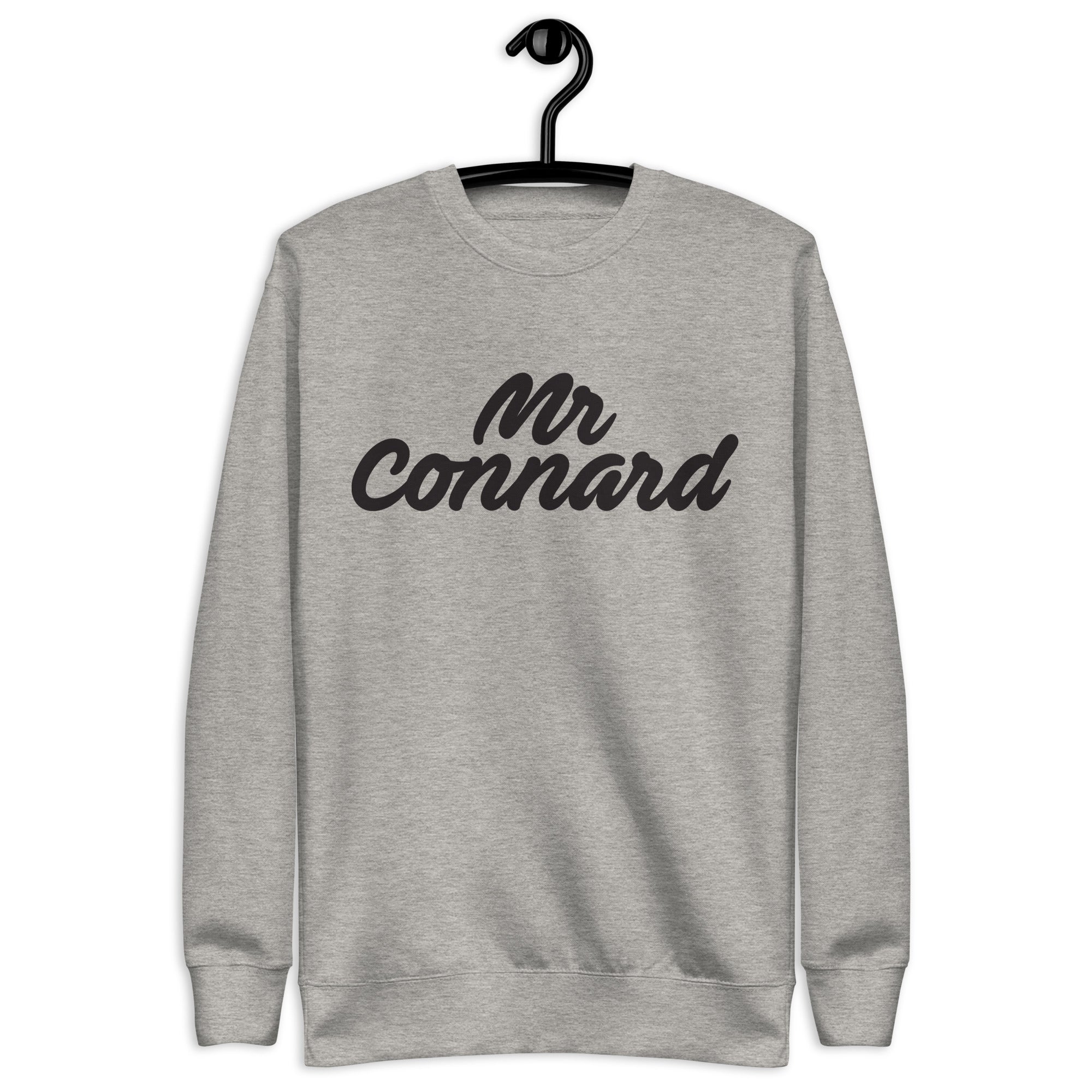 Mr Connard - Sweat Col Rond Premium - Unisexe