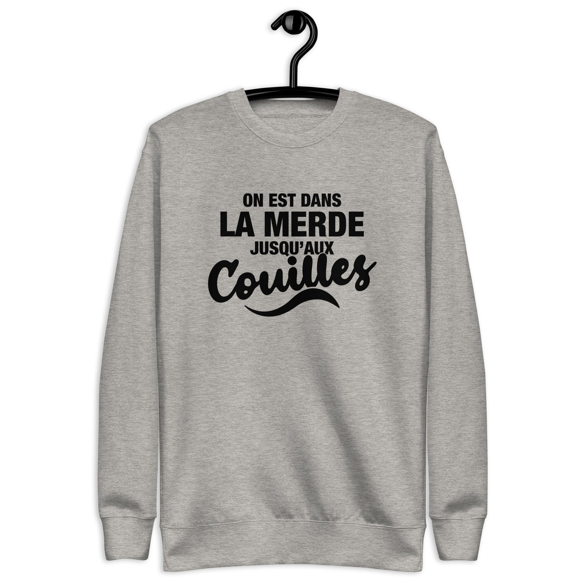 Dans la merde - Sweat Col Rond Premium - Unisexe