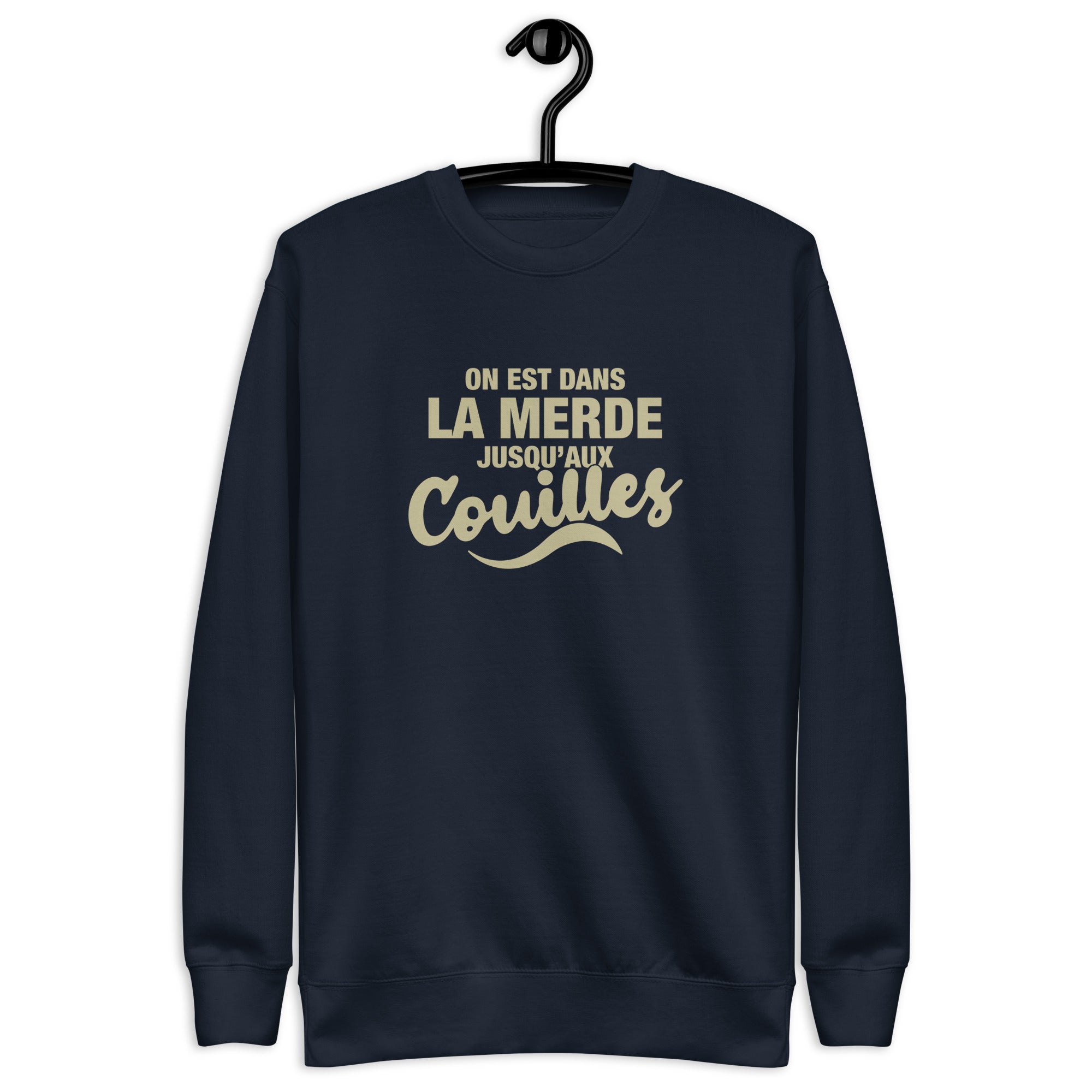 Dans la merde - Sweat Col Rond Premium - Unisexe