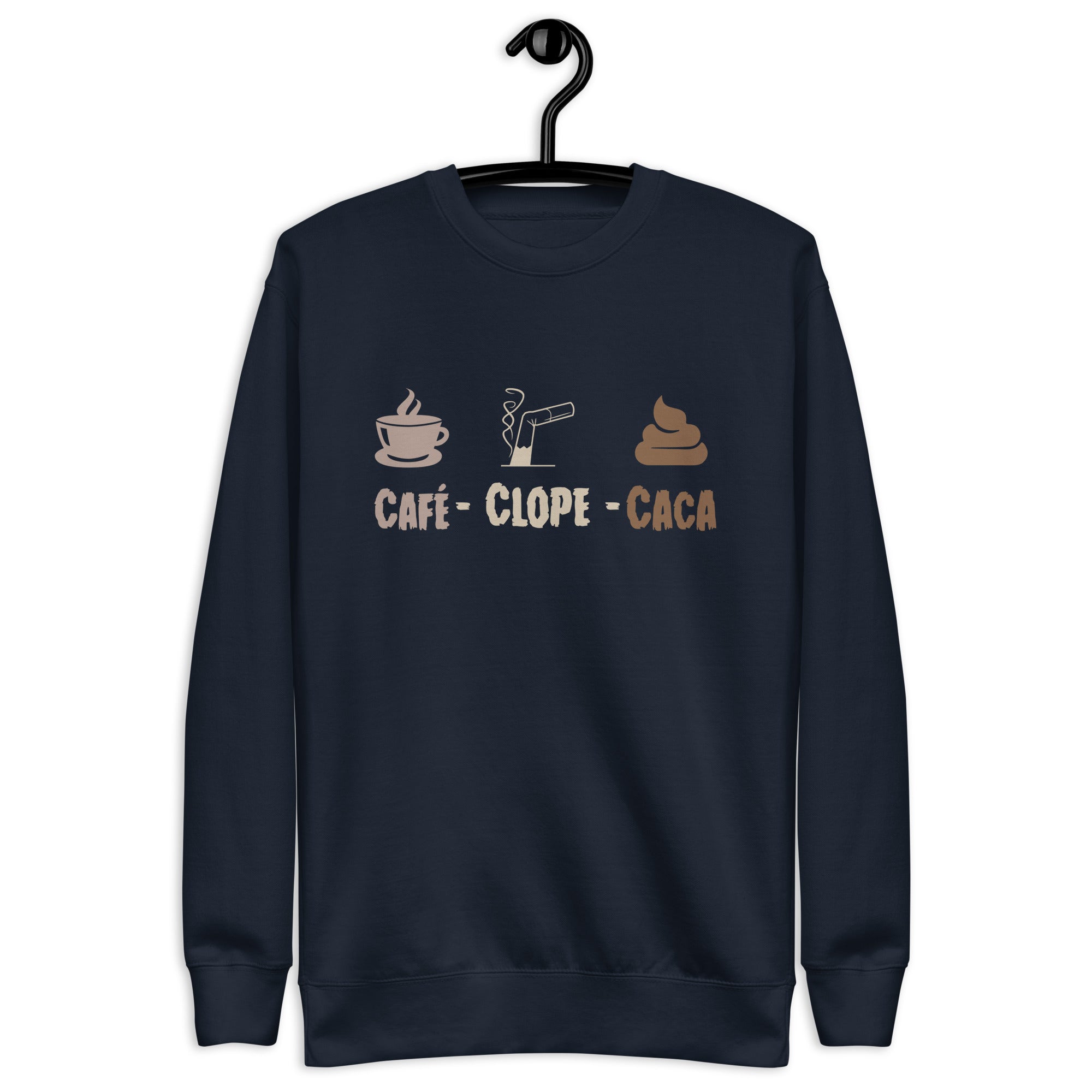 Café Clope Caca - Sweat Col Rond Premium - Unisexe
