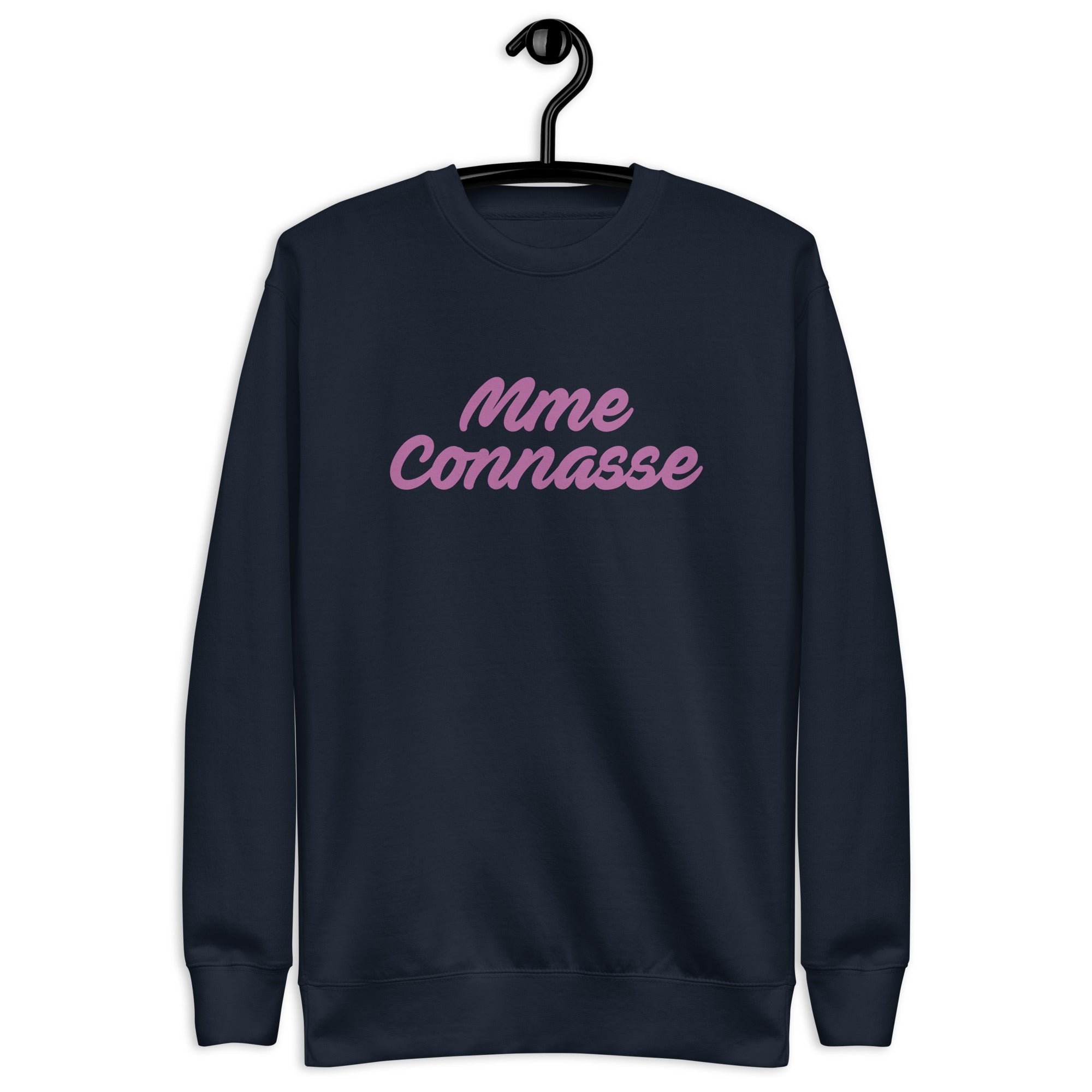 Mme Connasse - Sweat Col Rond Premium - Unisexe