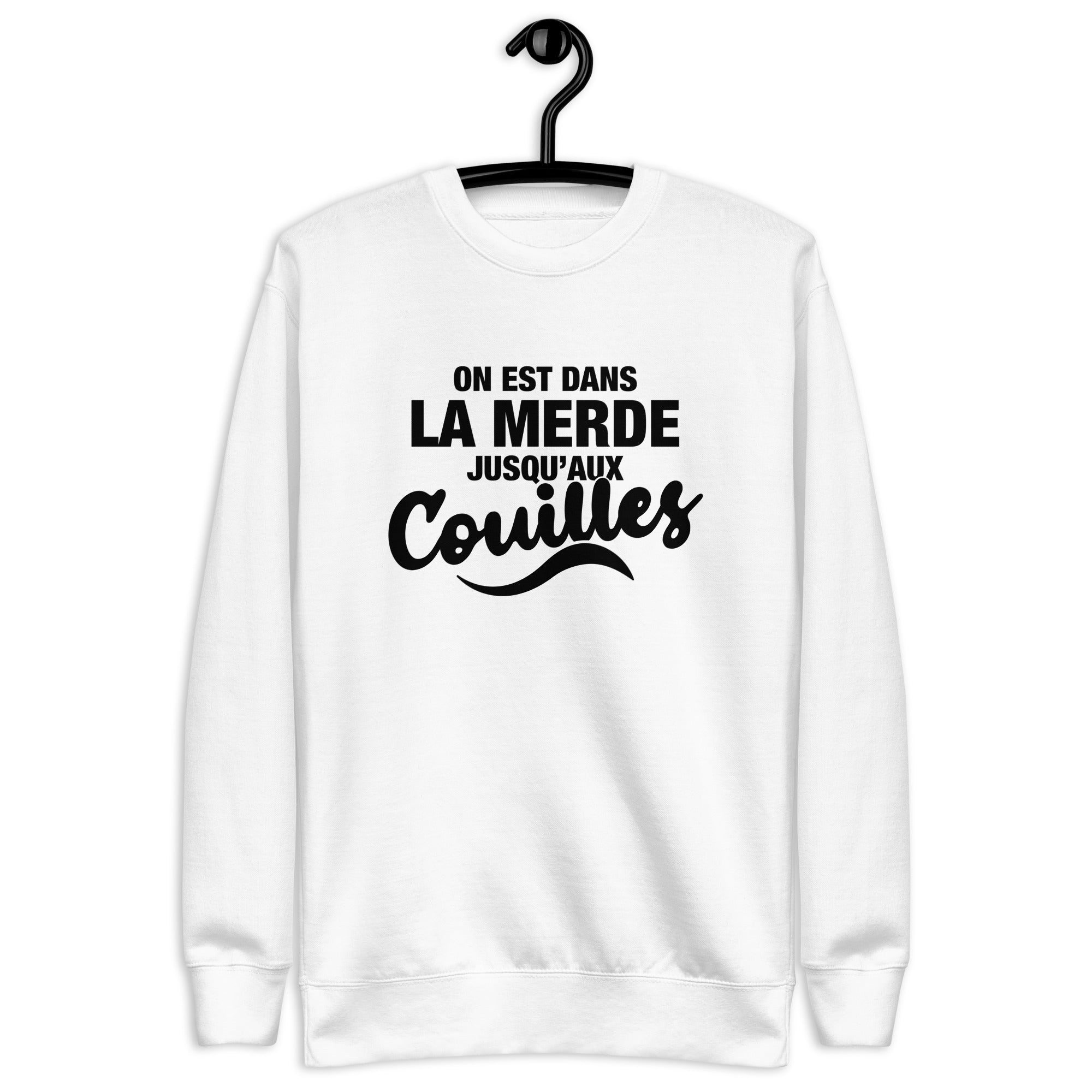Dans la merde - Sweat Col Rond Premium - Unisexe